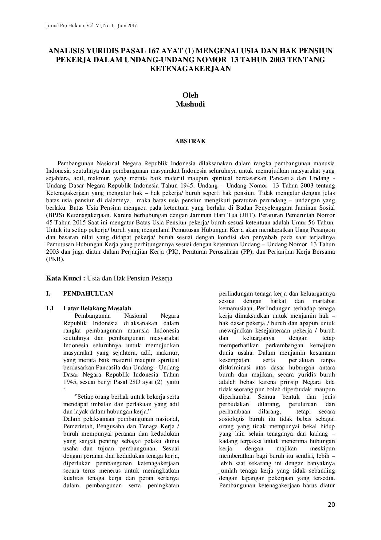 JURIS Analisis Yuridis Pasal 167 Ayat 1 Mengenai Usia dan Hak Pensiun Pekerja dalam Undang Undang Nomor 13 Tahun 2003 tentang Ketenagakerjaan