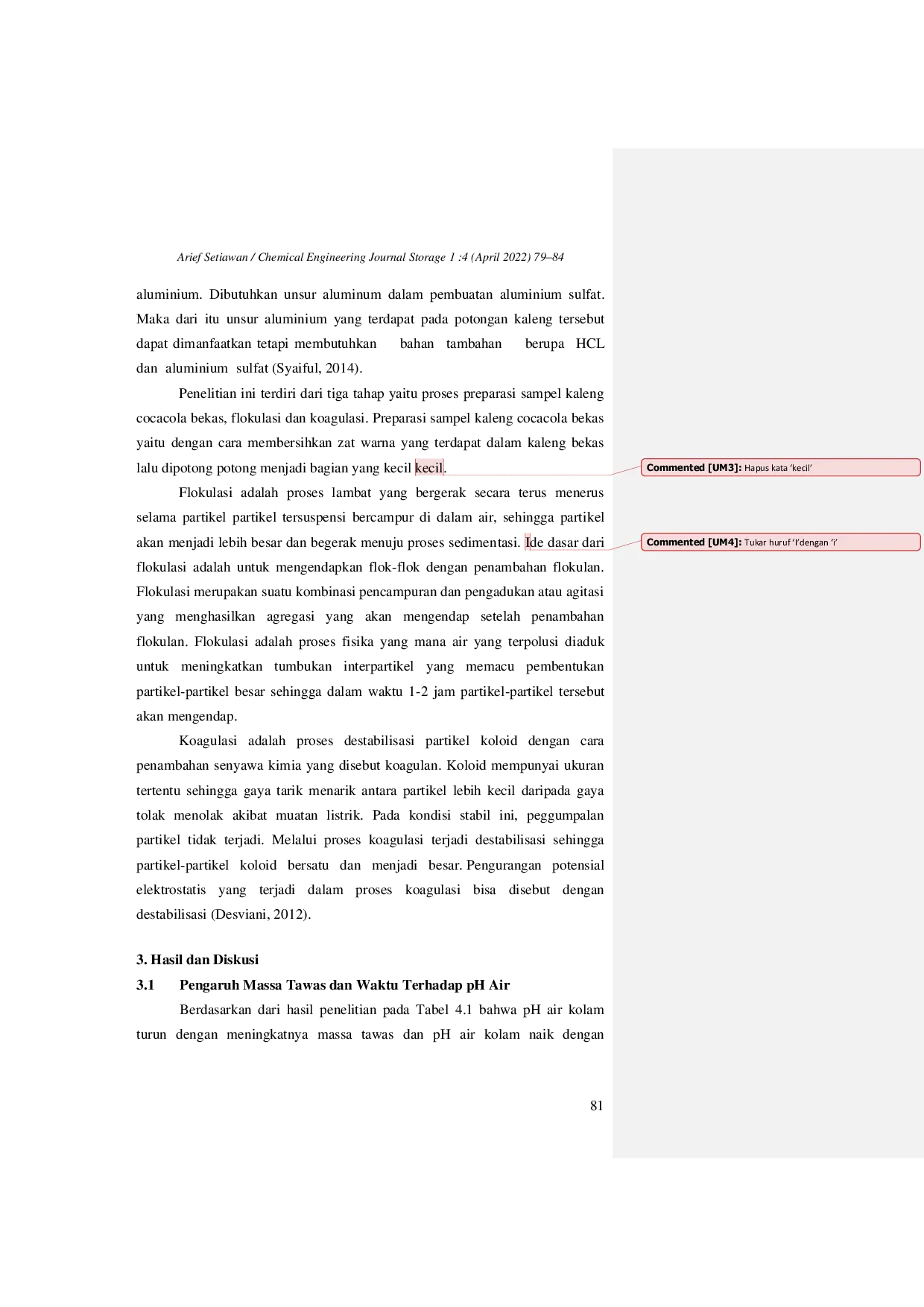 JURIS APLIKASI PEMANFAATAN TAWAS DARI LIMBAH KALENG COCACOLA MENGGUNAKAN PELARUT HCl DALAM PROSES PENJERNIHAN AIR LIMBAH