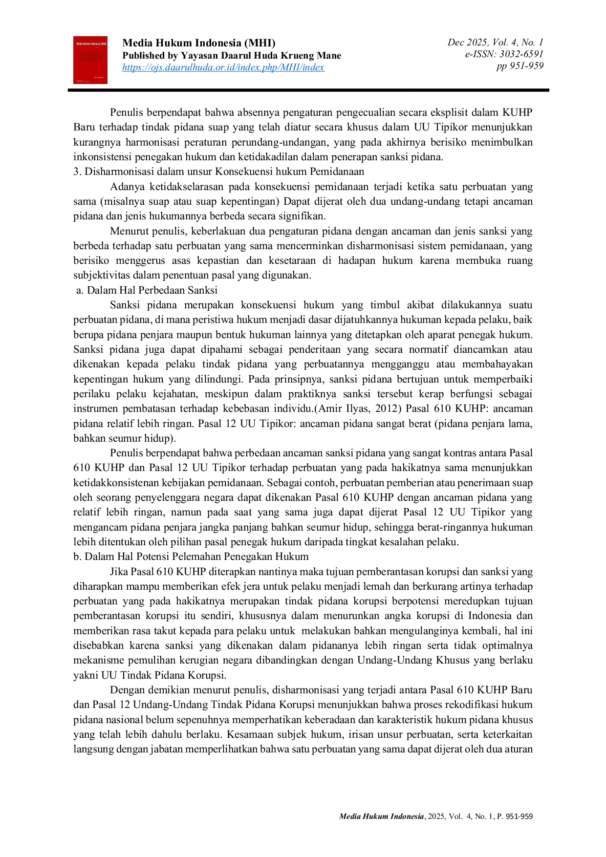 JURIS Disharmonisasi Antara Pasal 610 Kitab Undang Undang Nomor 1 Tahun 2023 Tentang Kitab Undang Undang Hukum Pidana KUHP Baru dan Pasal 12 Undang Undang Nomor 20 Tahun 2001 Tentang Tidak Pidana Korupsi