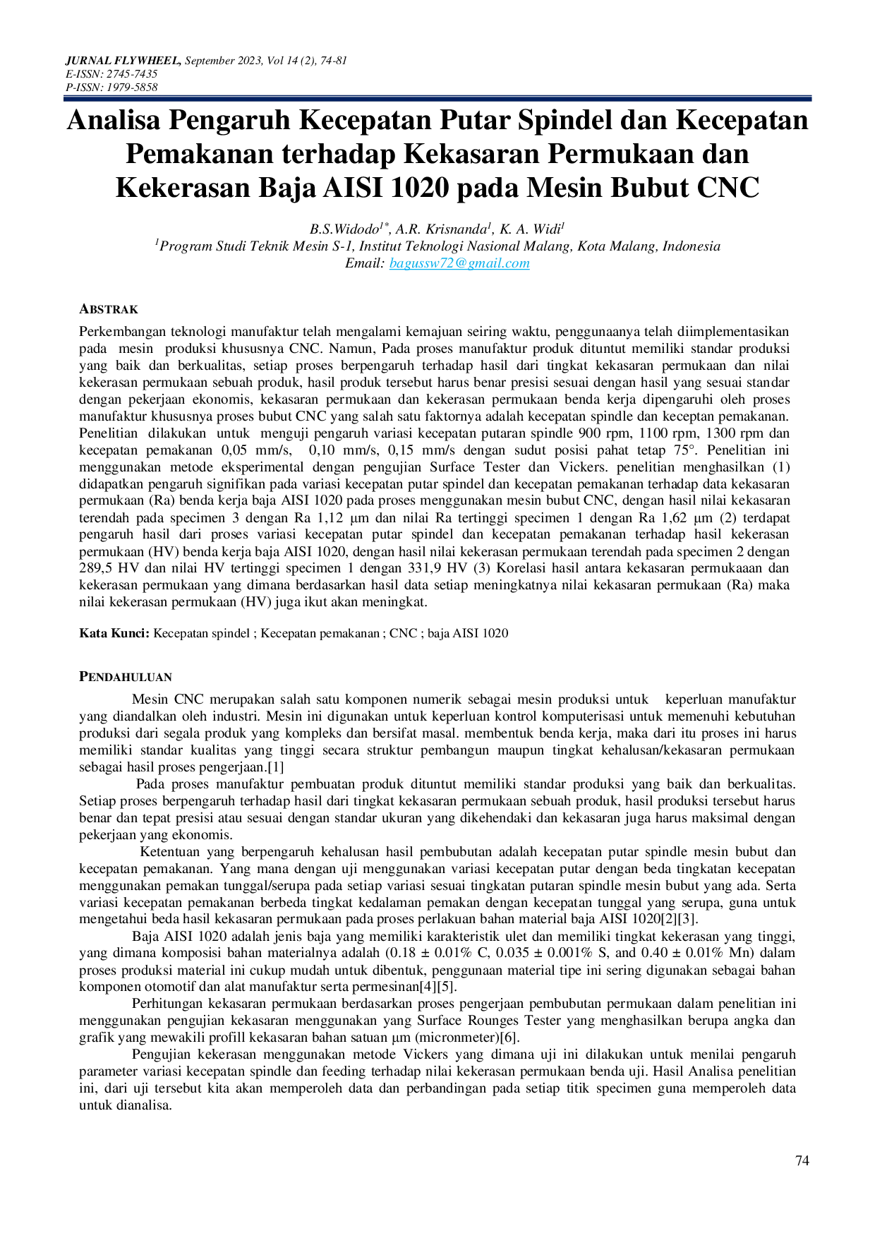 JURIS Analisa Pengaruh Kecepatan Putar Spindel Dan Kecepatan Pemakanan Terhadap Kekasaran Permukaan Dan Kekerasan Baja AISI 1020 Pada Mesin Bubut CNC