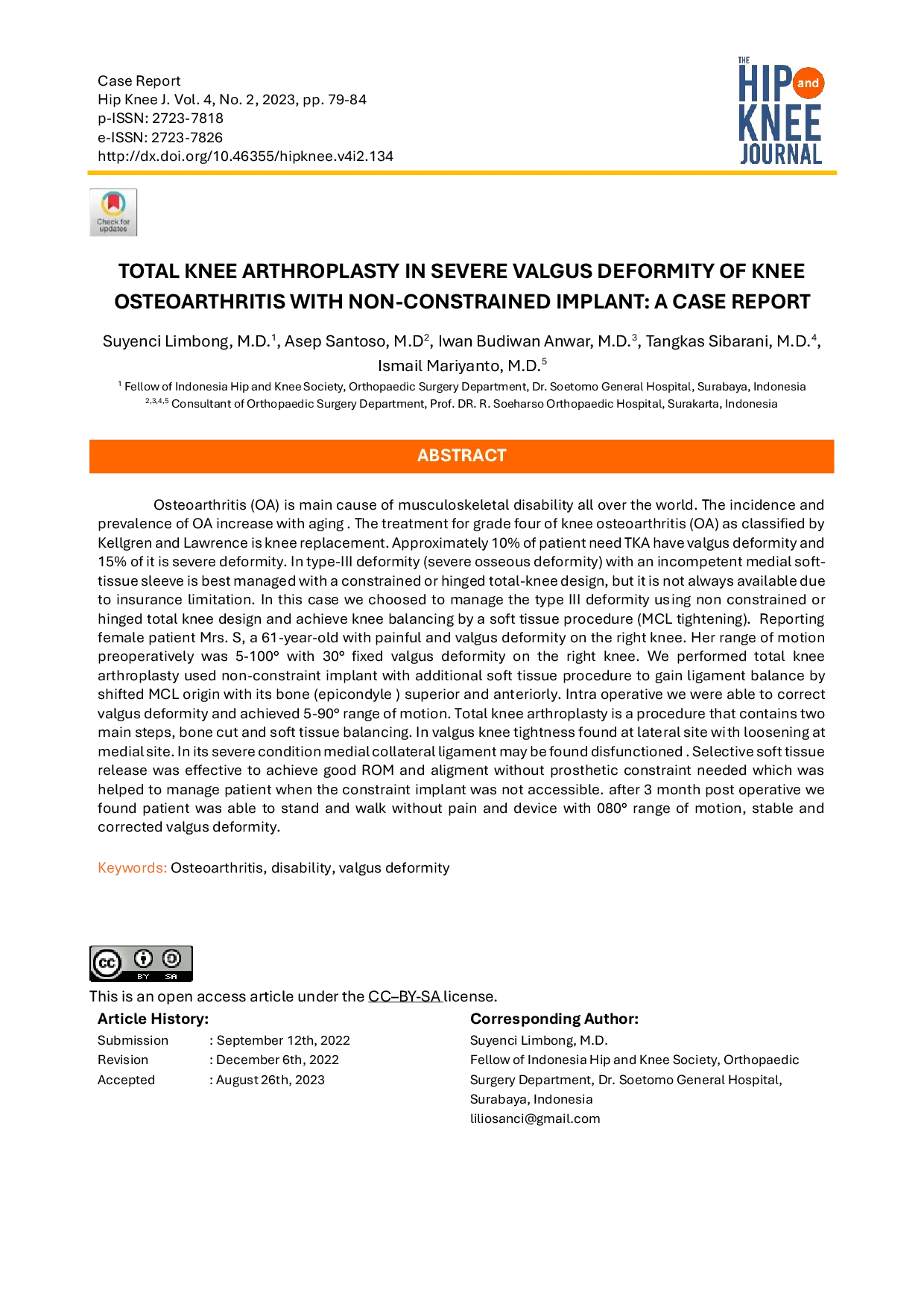 JURIS Total knee arthroplasty in severe valgus deformity of knee osteoarthritis with non constrained implant A Case Report