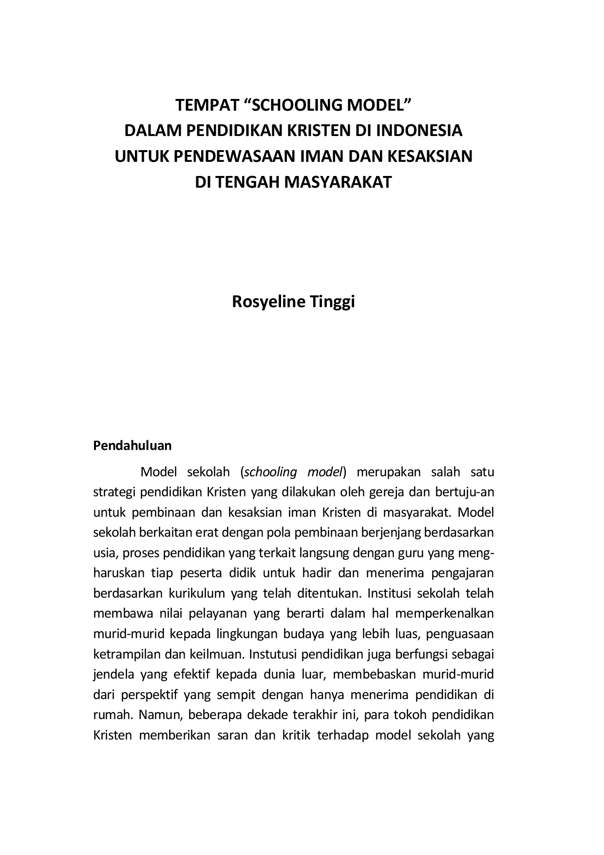 juris Tempat Schooling Model dalam Pendidikan Kristen di Indonesia untuk Pendewasaan Iman dan Kesaksian di Tengah Masyarakat