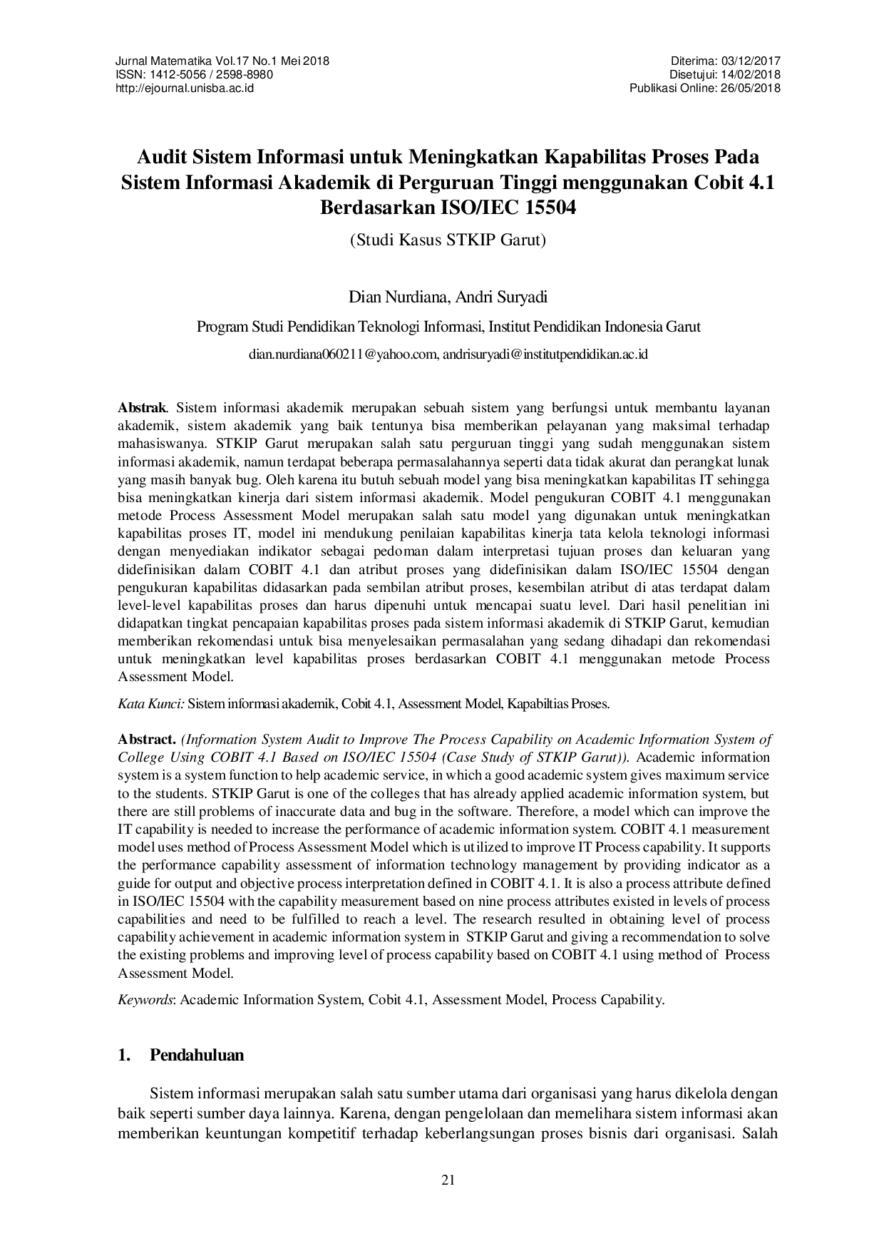 JURIS Audit Sistem Informasi untuk Meningkatkan Kapabilitas Proses Pada Sistem Informasi Akademik di Perguruan Tinggi menggunakan Cobit 4 1 Berdasarkan ISO IEC 15504