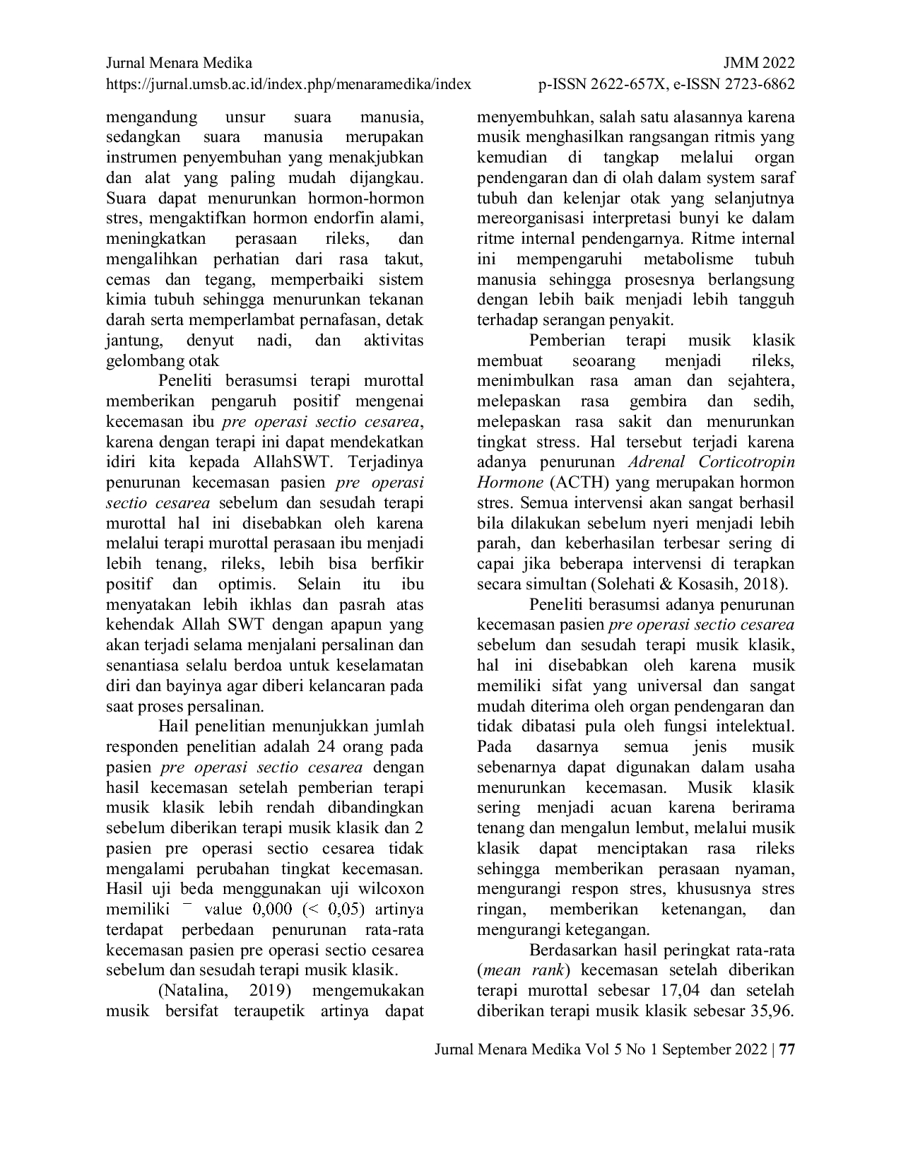 JURIS Perbandingan Terapi Murottal dengan Musik Klasik Terhadap Tingkat Kecemasan pada Pasien Pre Operasi Sectio Cesarea