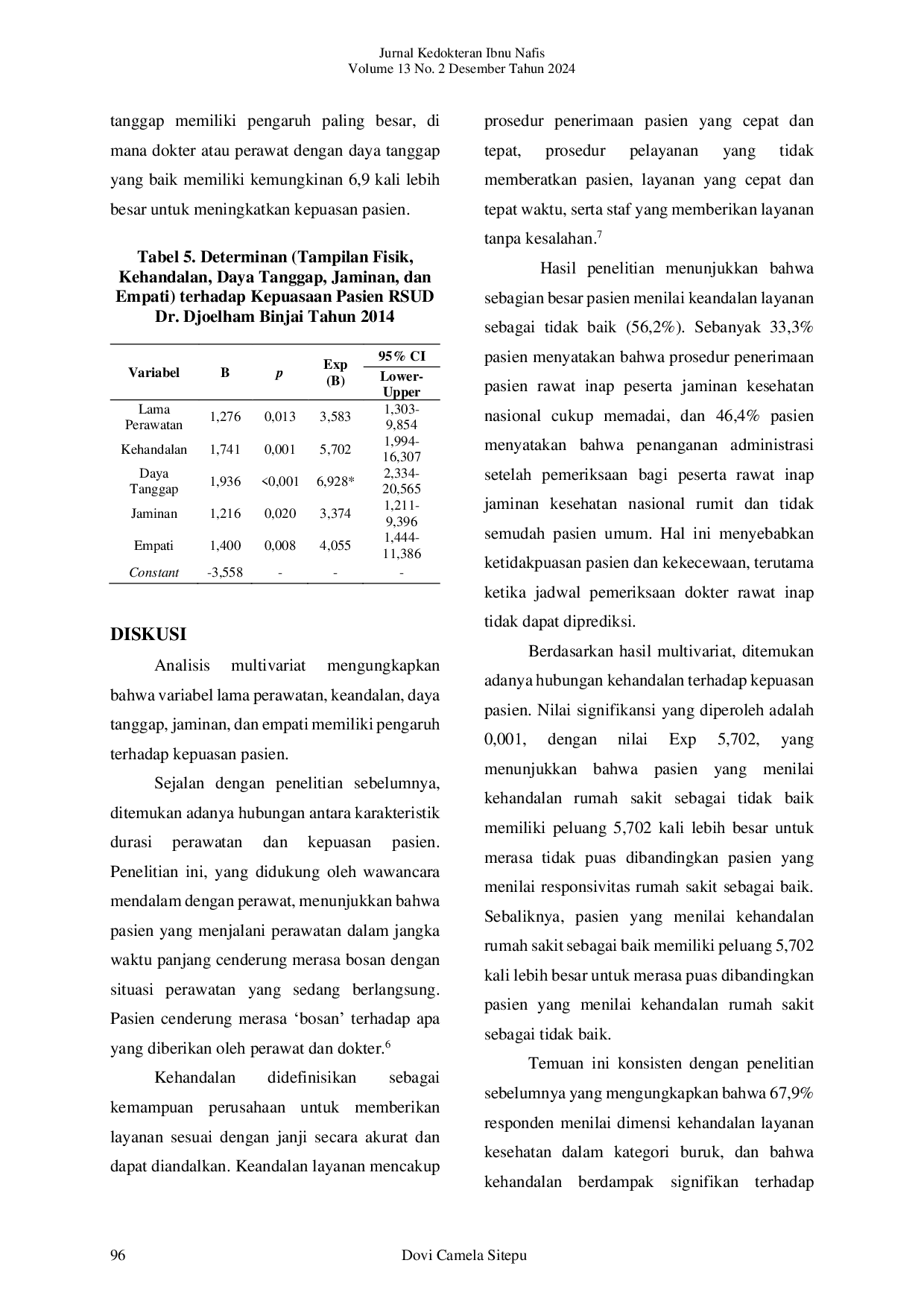 JURIS Determinan Kepuasan Pasien Rawat Inap Peserta Jaminan Kesehatan Nasional Di Rsud Dr Djoelham Binjai