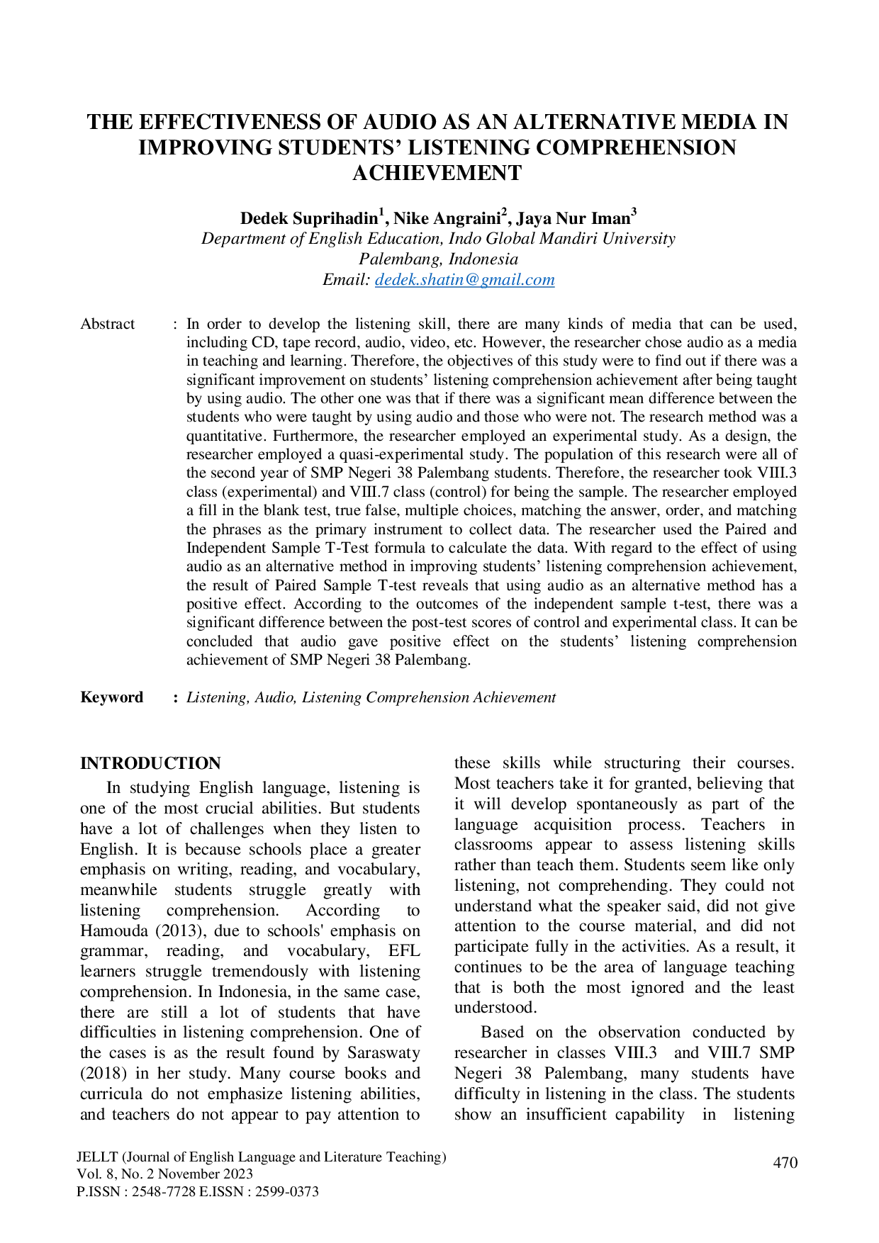 JURIS THE EFFECTIVENESS OF AUDIO AS AN ALTERNATIVE MEDIA IN IMPROVING STUDENTS LISTENING COMPREHENSION ACHIEVEMENT Listening Comprehension