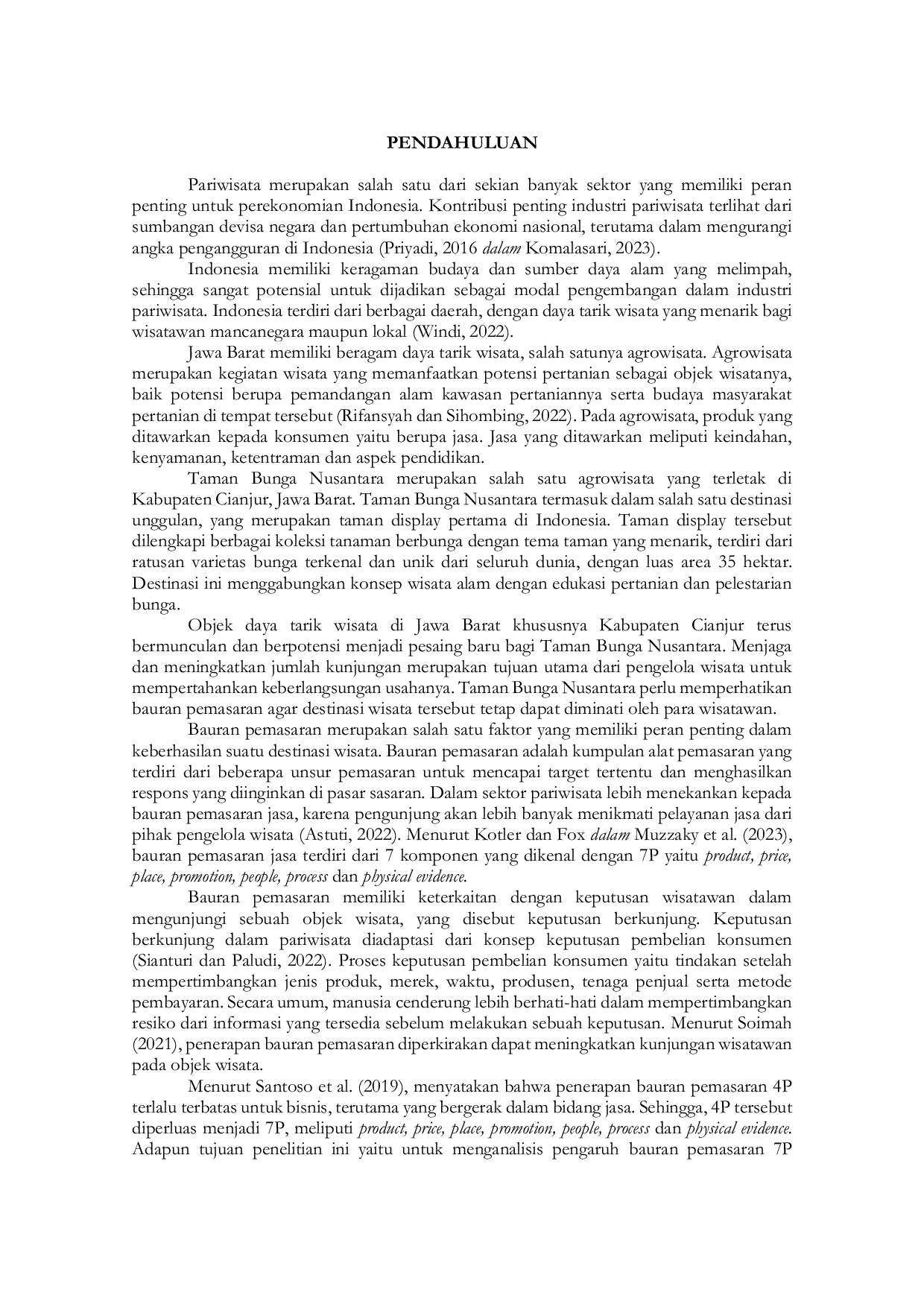 JURIS PENGARUH BAURAN PEMASARAN 7P PRODUCT PRICE PLACE PROMOTION PEOPLE PROCESS PHYSICAL EVIDENCE TERHADAP KEPUTUSAN BERKUNJUNG KE AGROWISATA TAMAN BUNGA NUSANTARA