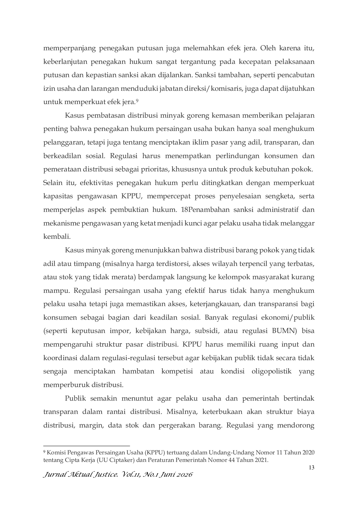 JURIS Analysis of Commercial Law Regarding the Packaging Oil Cartel Practice in the Perspective of Unfair Business Competition in Indonesia