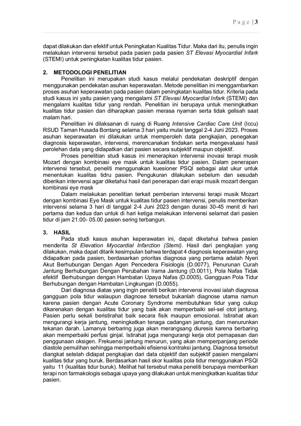 JURIS Analisis Praktik Klinik Keperawatan pada Pasien St Elevation Myocardial Infarction STEMI dengan Intervensi Inovasi Terapi Musik Mozart Kombinasi Eye Mask untuk Peningkatan Kualitas Tidur Pasien di R