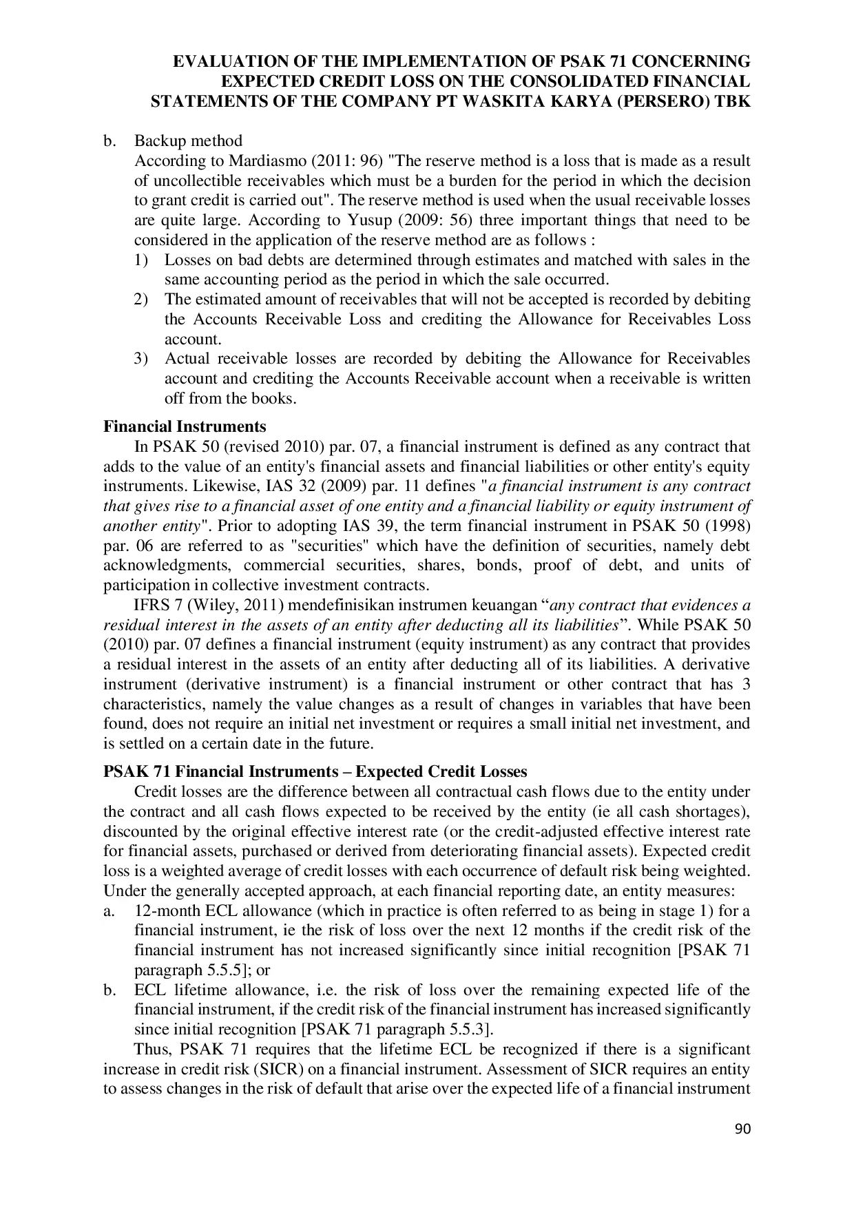 JURIS Evaluation of The Implementation of Psak 71 Concerning Expected Credit Loss on The Consolidated Financial Statements of The Company PT Waskita Karya Persero Tbk