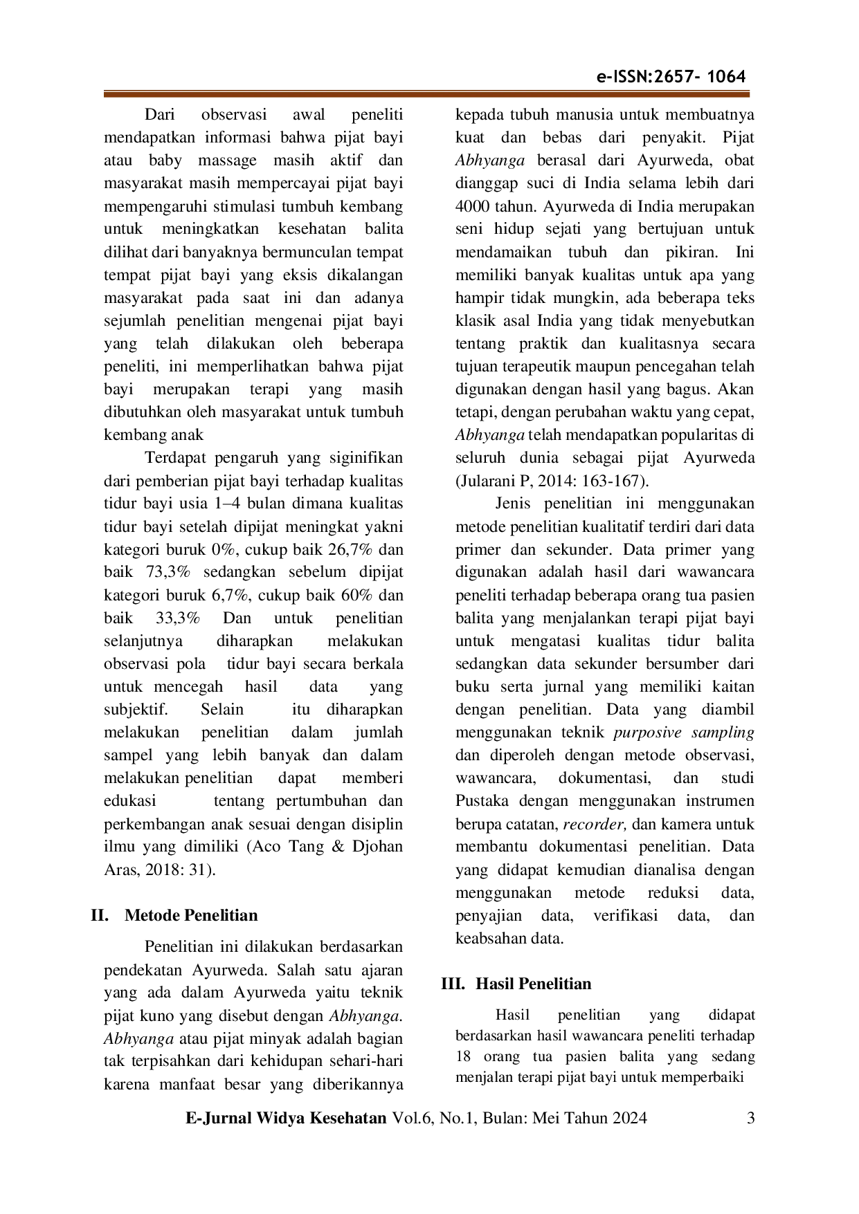 JURIS Manfaat pijat bayi dalam perbaikan kualitas tidur balita di Praktek Bidan Mandiri Ni Made Sinarsari Benefits of infant massage in improving the quality of sleep of the infant at the Ni Made Sinarsari