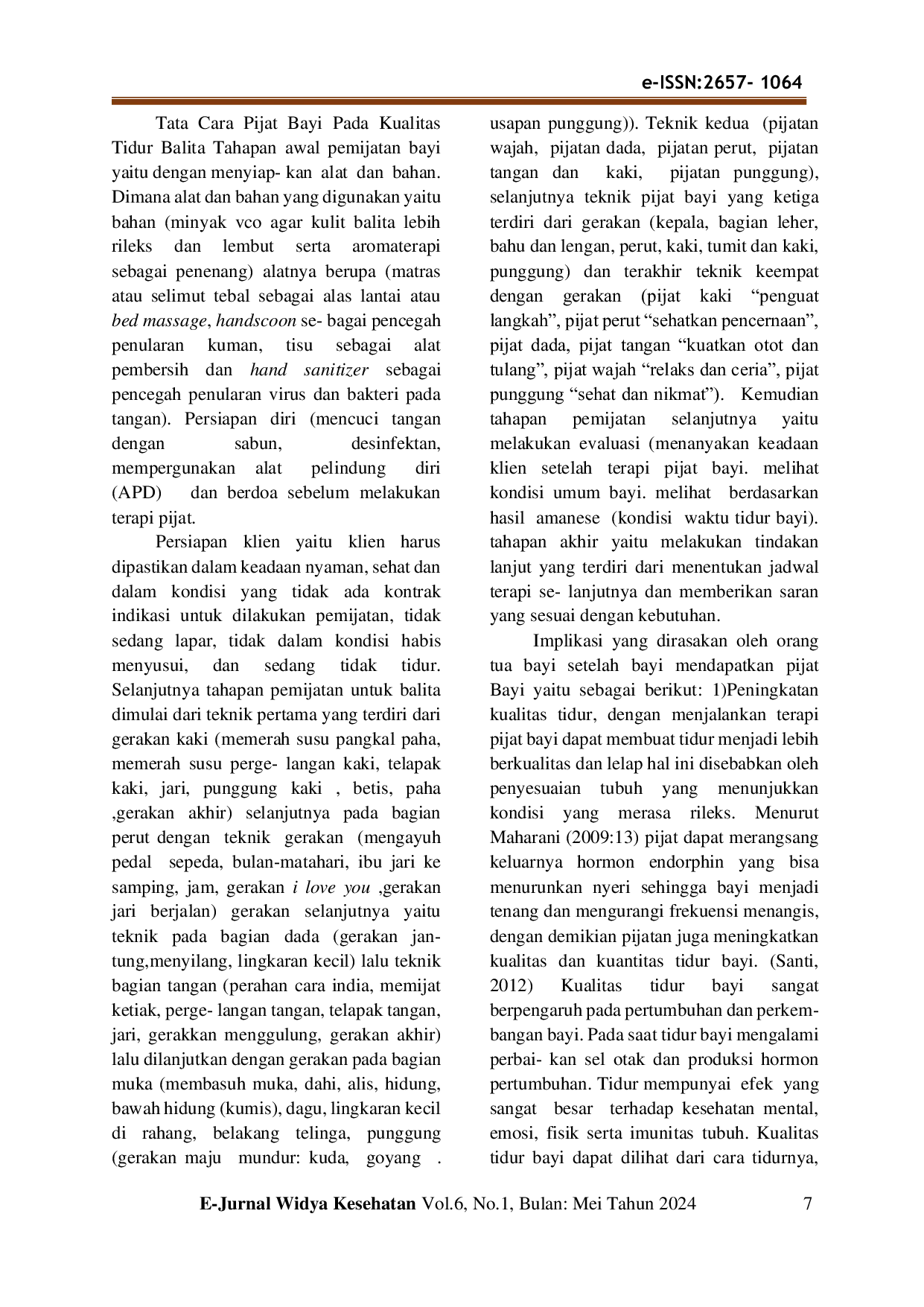 JURIS Manfaat pijat bayi dalam perbaikan kualitas tidur balita di Praktek Bidan Mandiri Ni Made Sinarsari Benefits of infant massage in improving the quality of sleep of the infant at the Ni Made Sinarsari