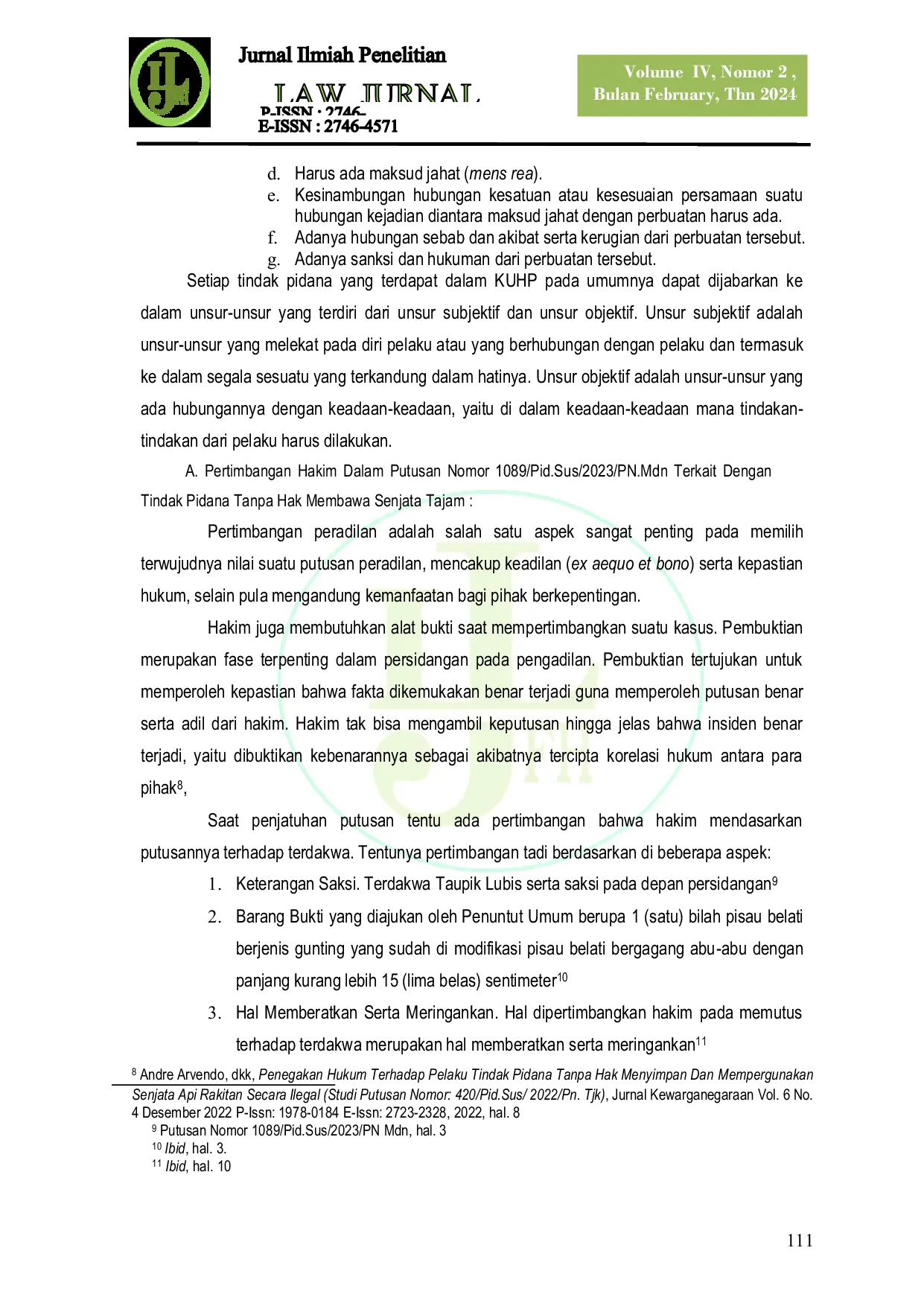 JURIS TINJAUAN KRIMINOLOGI TERHADAP PELAKU TINDAK PIDANA TANPA HAK MEMBAWA SENJATA TAJAM Studi Putusan Nomor 1089 Pid Sud 2023 PN Mdn