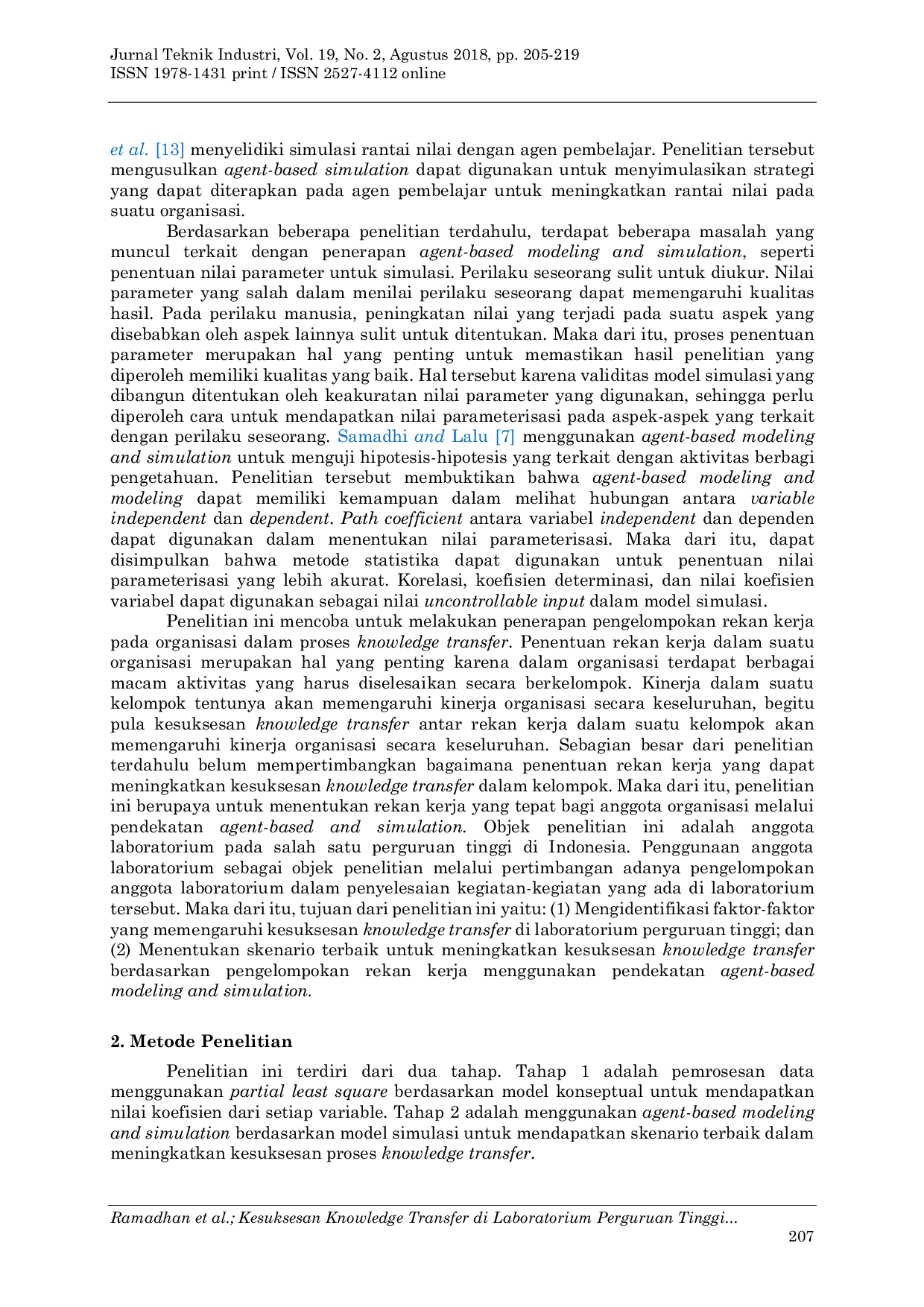JURIS Kesuksesan Knowledge Transfer Di Laboratorium Perguruan Tinggi Melalui Pengelompokkan Rekan Kerja Menggunakan Agent Based Modeling And Simulation