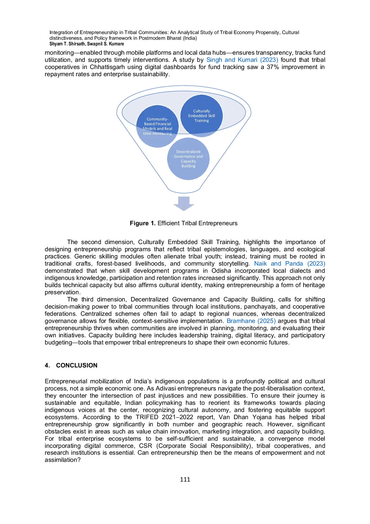 JURIS Integration of Entrepreneurship in Tribal Communities An Analytical Study of Tribal Economy Propensity Cultural Distinctiveness and Policy Framework in Postmodern Bharat India
