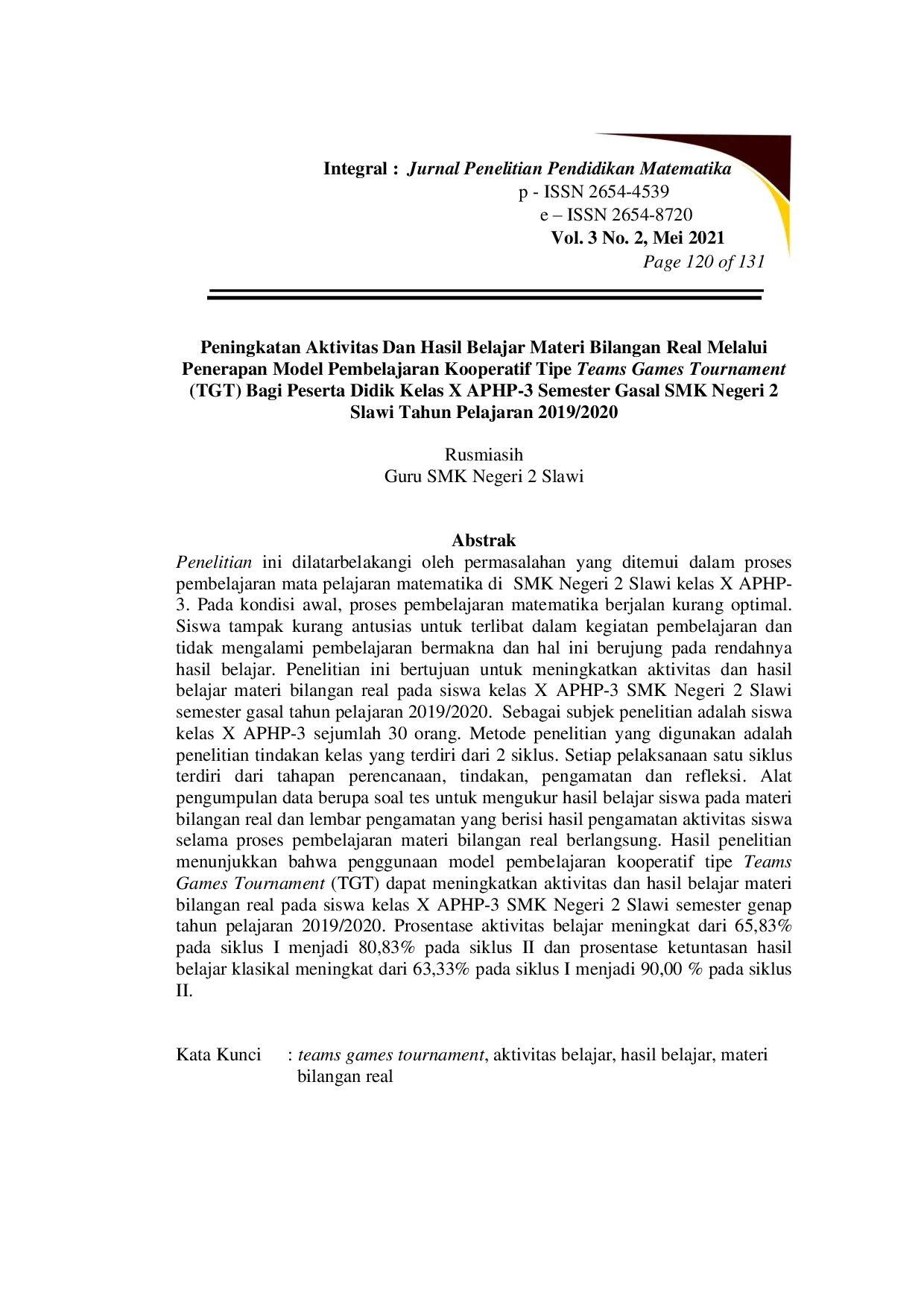 JURIS Peningkatan Aktivitas Dan Hasil Belajar Materi Bilangan Real Melalui Penerapan Model Pembelajaran Kooperatif Tipe Teams Games Tournament TGT Bagi Peserta Didik Kelas X APHP 3 Semester Gasal SMK Nege