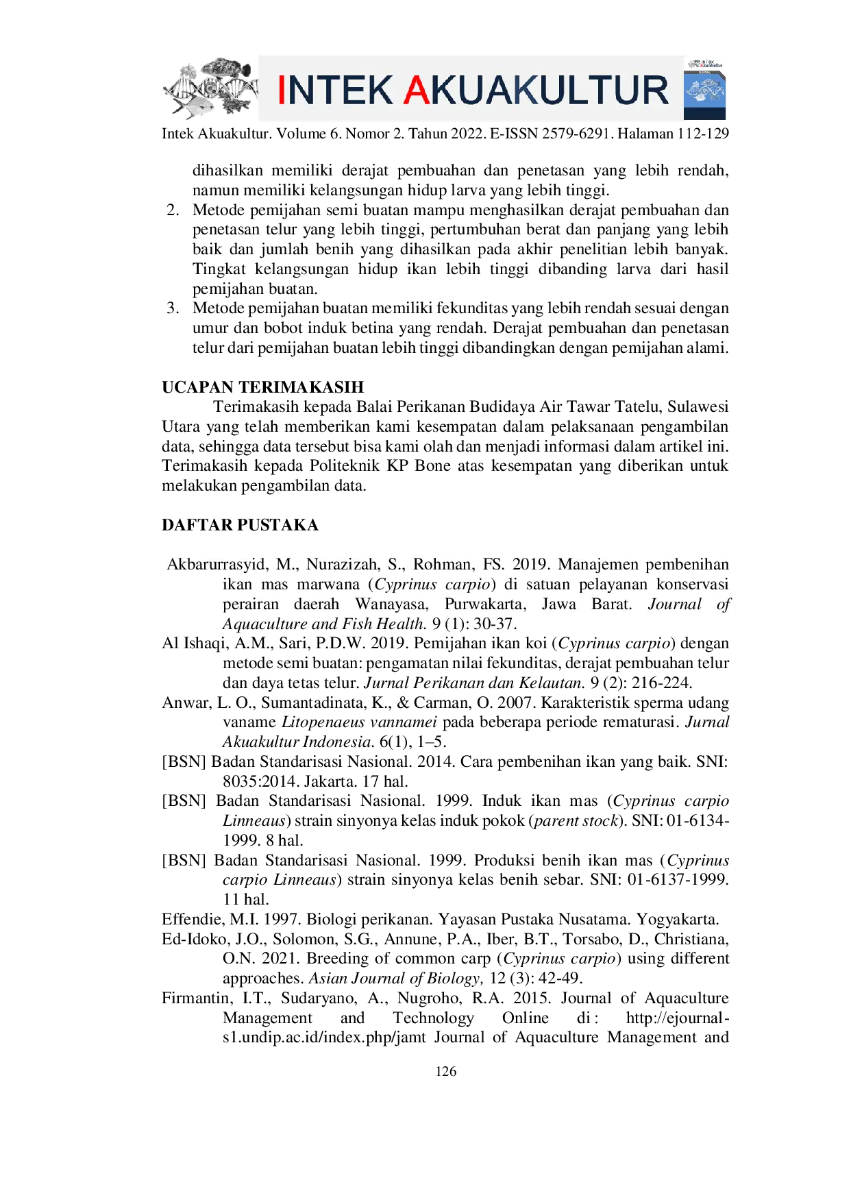 JURIS Comparative Study of Breeding Result from Common Carp Broodstock Cyprinus carpio by Using Natural Semi Artificial and Artificial Methods