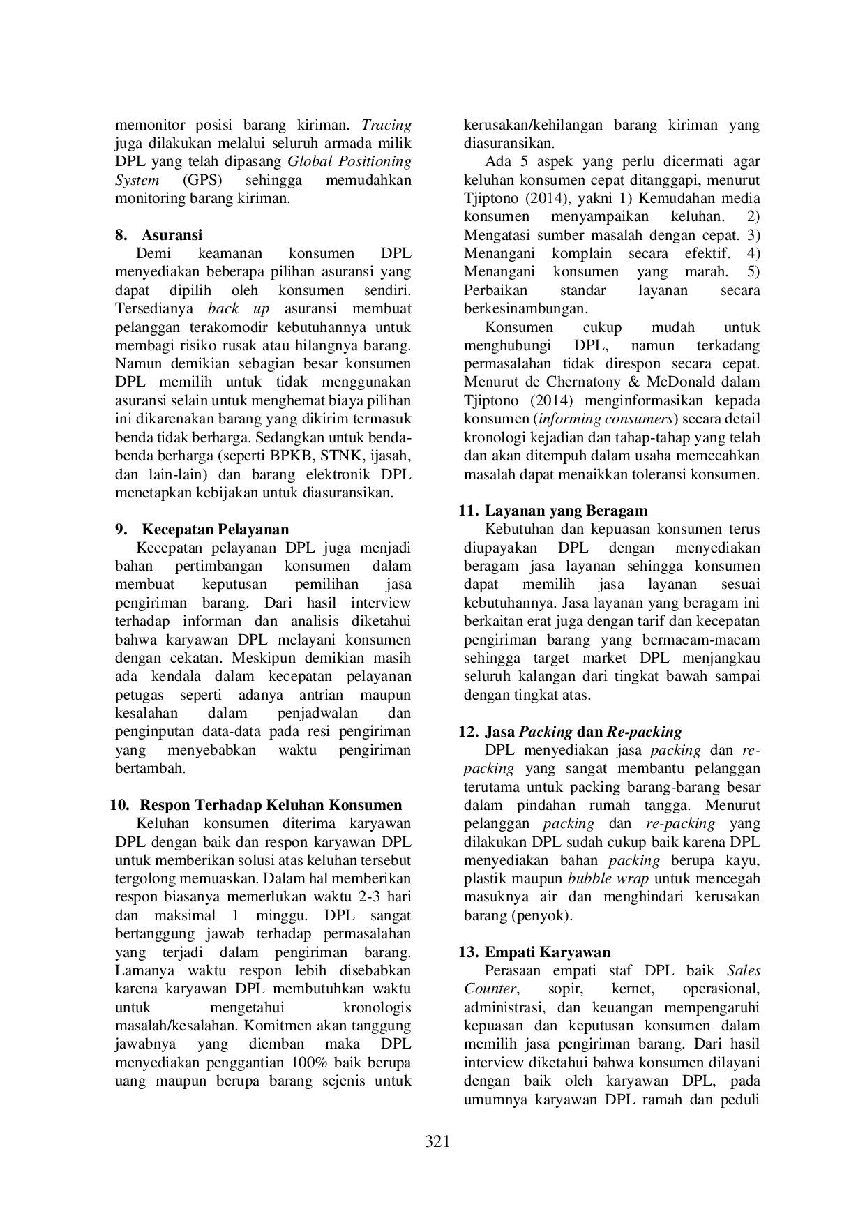 JURIS Analisis Faktor Faktor Yang Mempengaruhi Keputusan Konsumen Dalam Pemilihan Jasa Pengiriman Barang Studi Kasus Pada DPL Translogistics