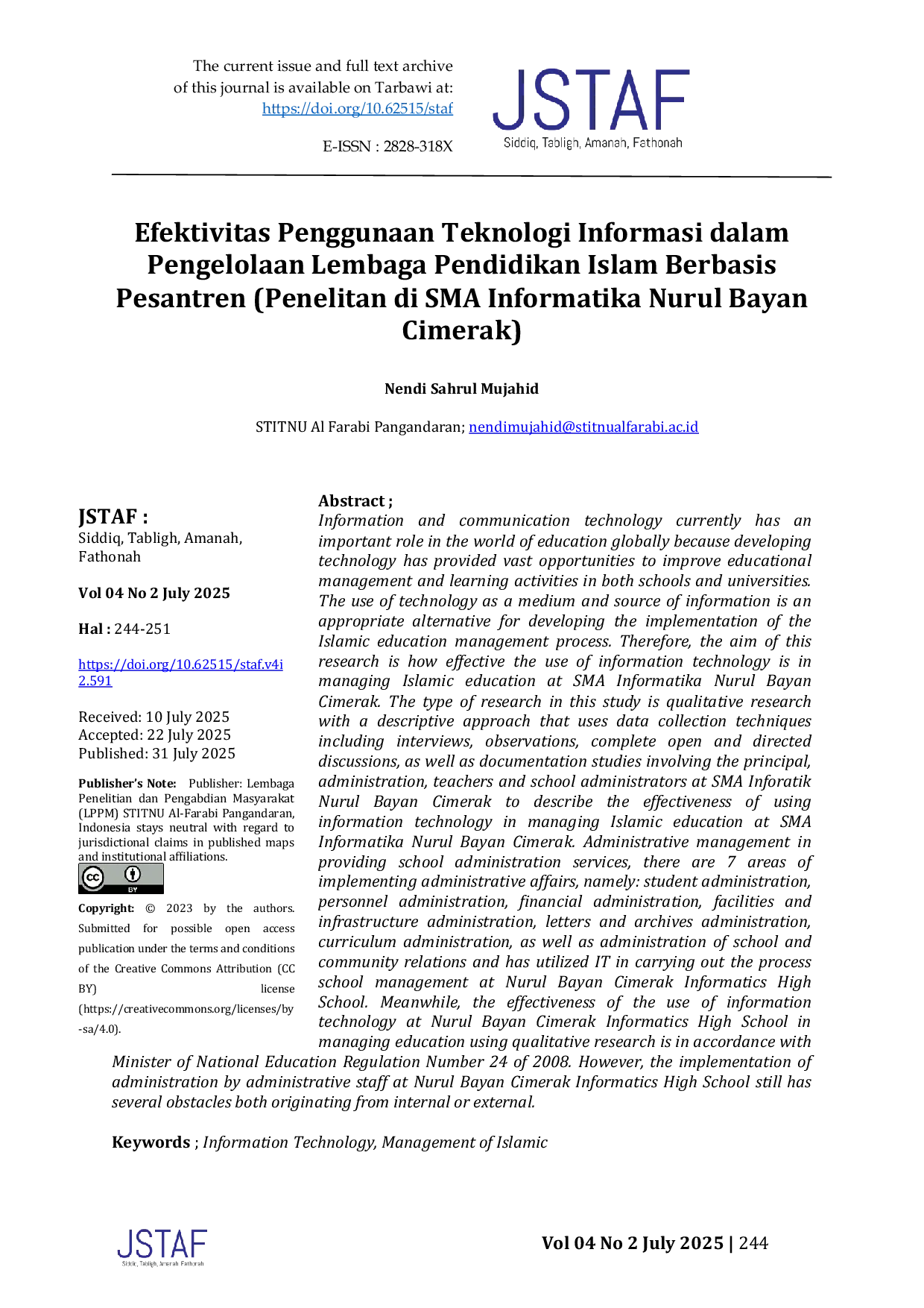 JURIS Efektivitas Penggunaan Teknologi Informasi dalam Pengelolaan Lembaga Pendidikan Islam Berbasis Pesantren Penelitan di SMA Informatika Nurul Bayan Cimerak