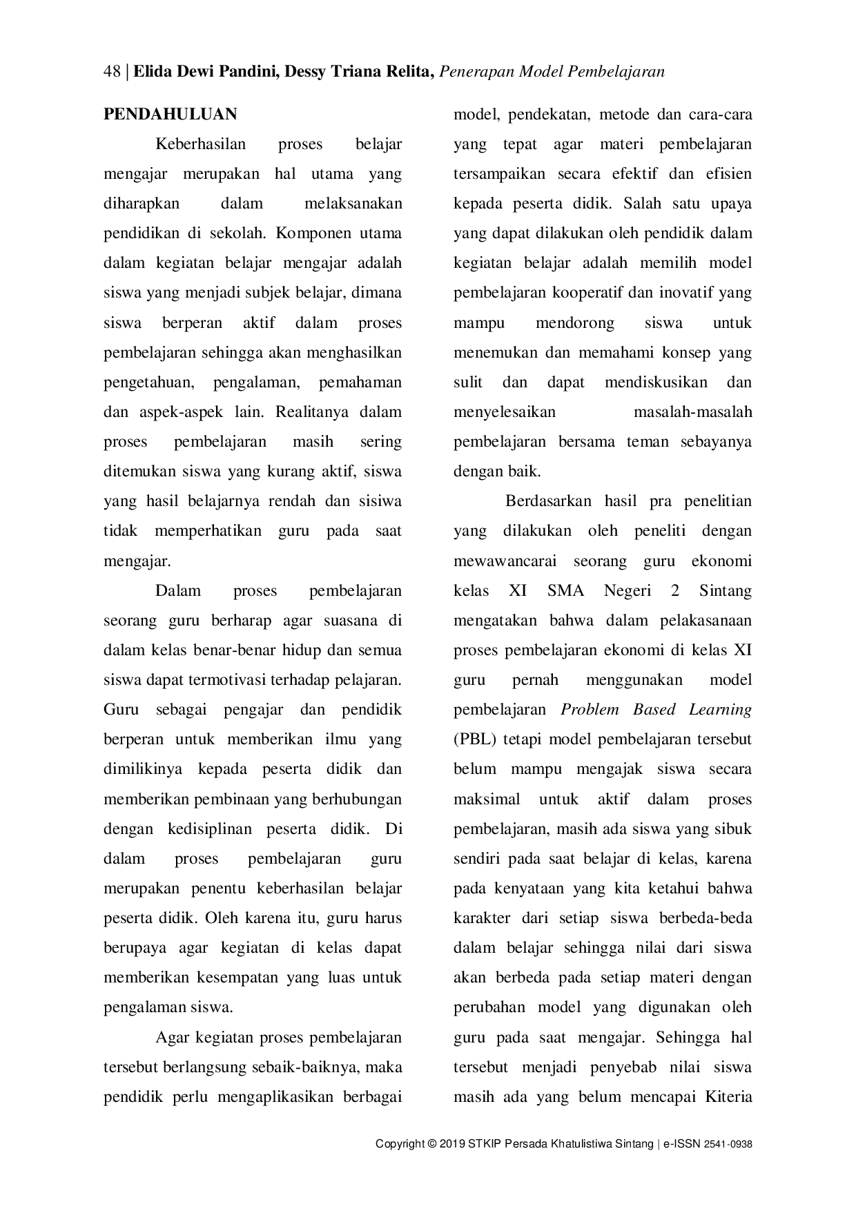 juris Penerapan Model Pembelajaran Two Stay Two Stray Dengan Model Pembelajaran Jigsaw Terhadap Hasil Belajar Kognitif Siswa Sman 2 Sintang