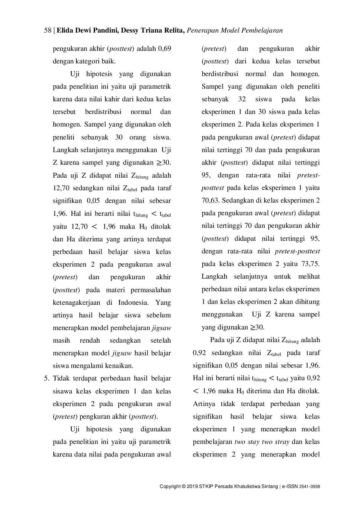 juris Penerapan Model Pembelajaran Two Stay Two Stray Dengan Model Pembelajaran Jigsaw Terhadap Hasil Belajar Kognitif Siswa Sman 2 Sintang