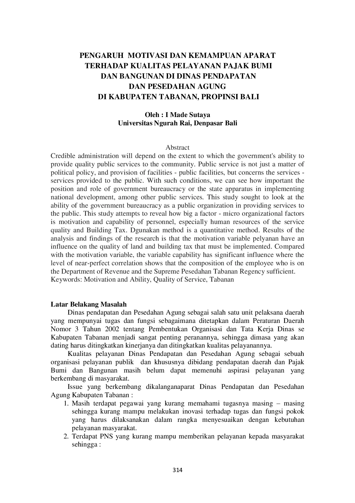 JURIS PENGARUH MOTIVASI DAN KEMAMPUAN APARAT TERHADAP KUALITAS PELAYANAN PAJAK BUMI DAN BANGUNAN DI DINAS PENDAPATAN DAN PESEDAHAN AGUNG DI KABUPATEN TABANAN PROPINSI BALI