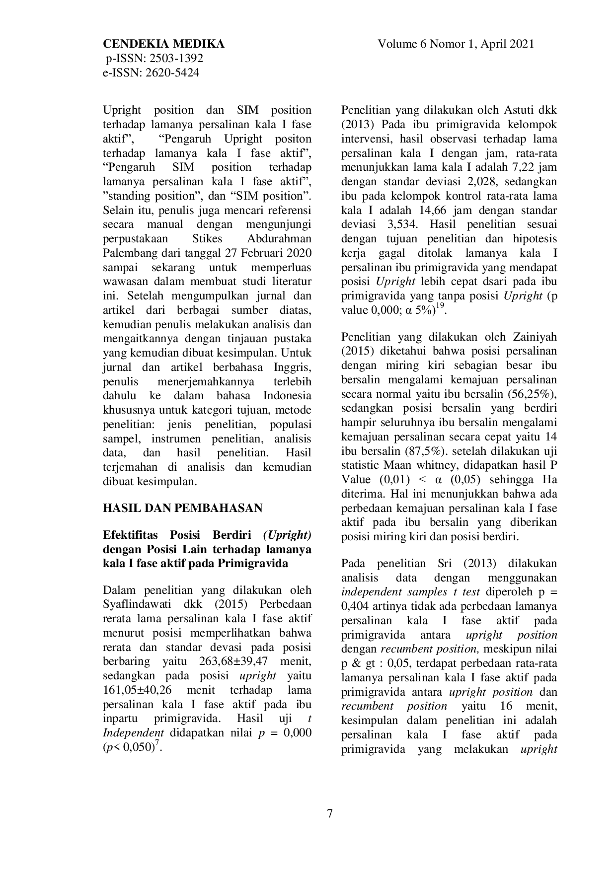 JURIS Efektifitas Upright Position dan Sim Position Terhadap Lamanya Persalinan Kala I Fase Aktif pada Primigravida