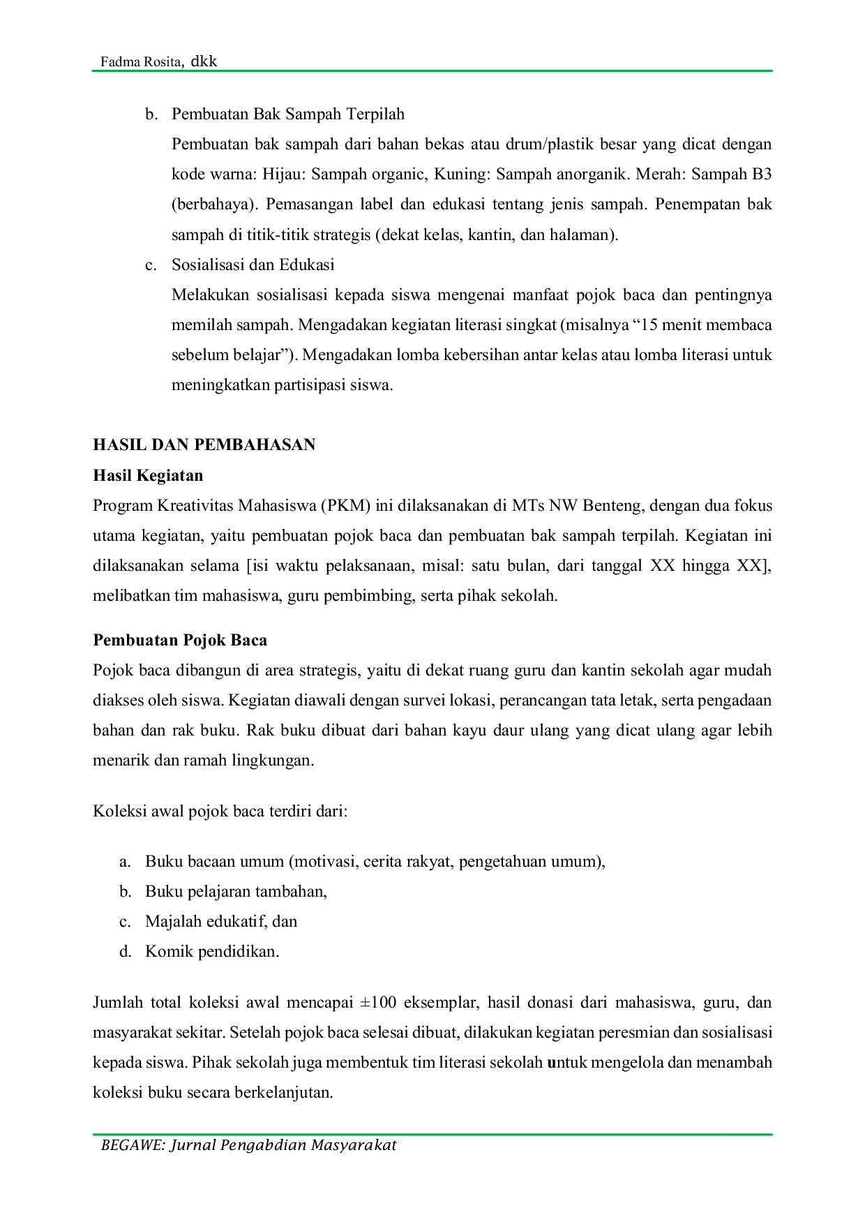 JURIS Pelatihan Budaya Literasi Dan Pengelolaan Sampah Yayasan Pondok Pesantren Zainudin Ats Sani Benteng