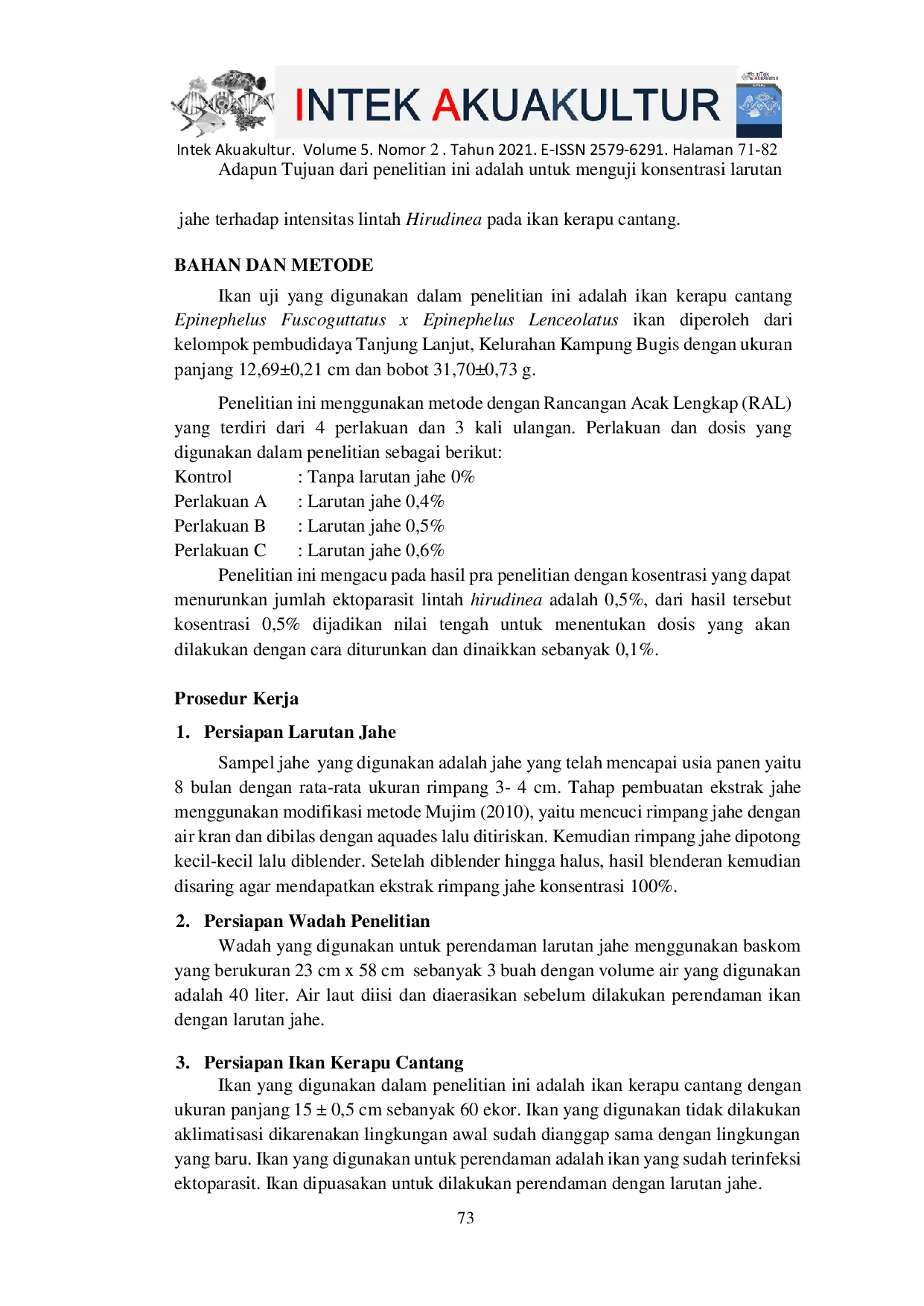 JURIS Pengaruh Pemberian Larutan Jahe Zingiber Officianale Roscoe terhadap Ektoparasit Lintah Hirudinea pada Ikan Kerapu Cantang Epinephelus Fuscoguttatus x Epinephelus Lenceolatus