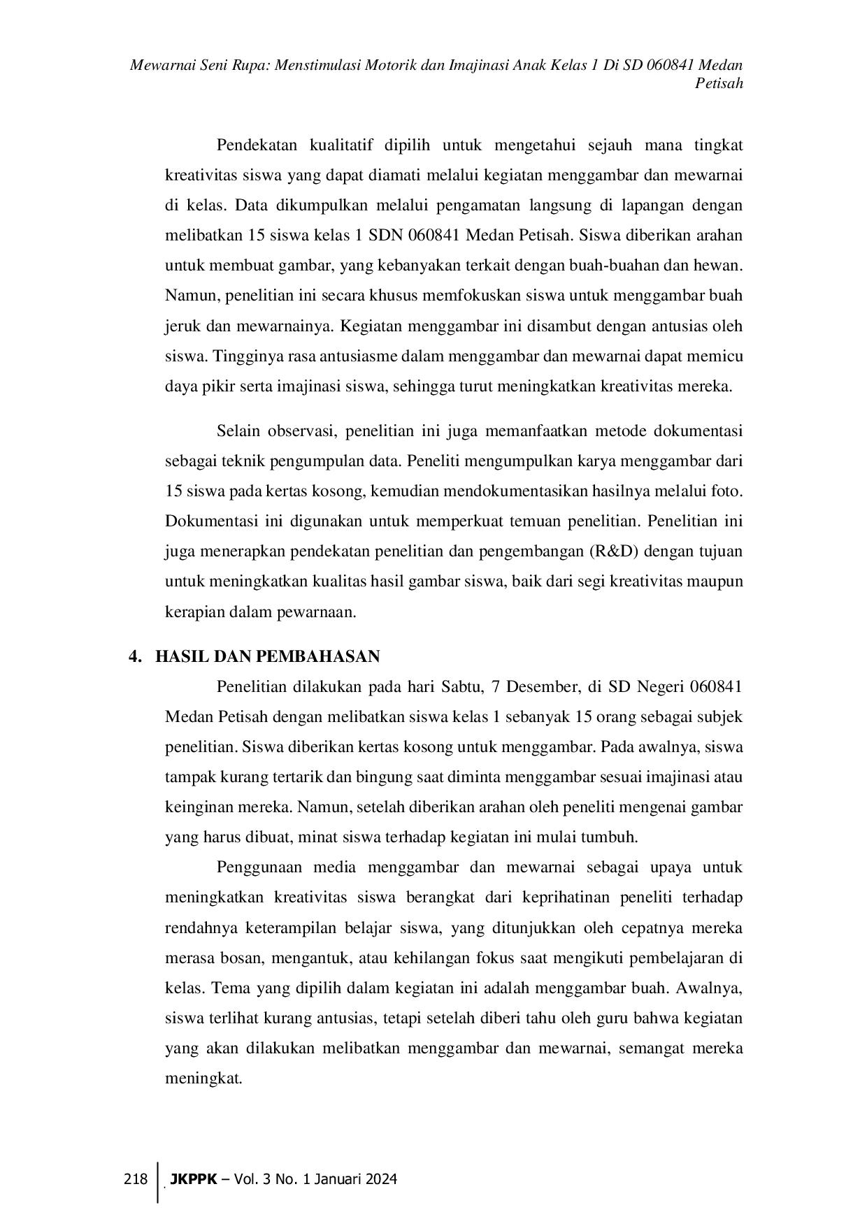 JURIS Mewarnai Seni Rupa Menstimulasi Motorik dan Imajinasi Anak Kelas 1 Di SD 060841 Medan Petisah