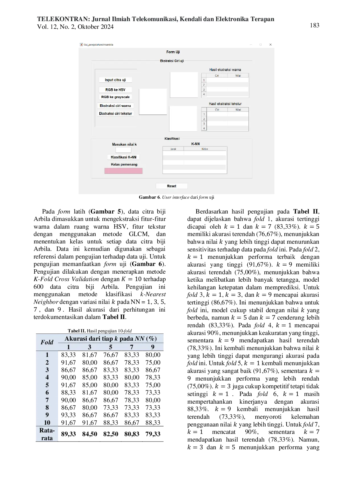 JURIS Classification of Arbila Seed Images in Kupang Regency using k Nearest Neighbor based on Color and Texture features