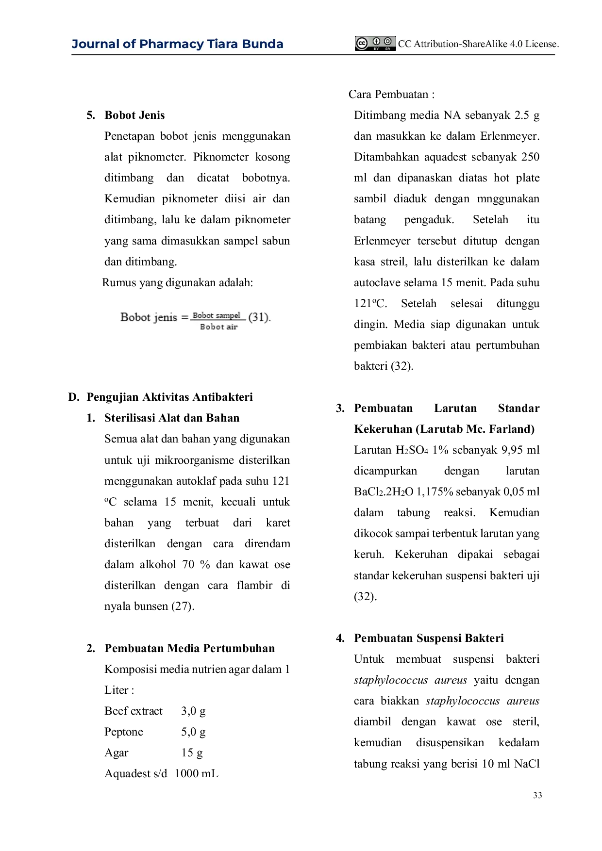 JURIS FORMULASI DAN EVALUASI SABUN CAIR EKSTRAK DAUN SIRIH MERAH Piper crocatum Riuz Pav SERTA UJI AKTIVITAS SEBAGAI ANTISEPTIK TERHADAP BAKTERI Staphylococcus aureus