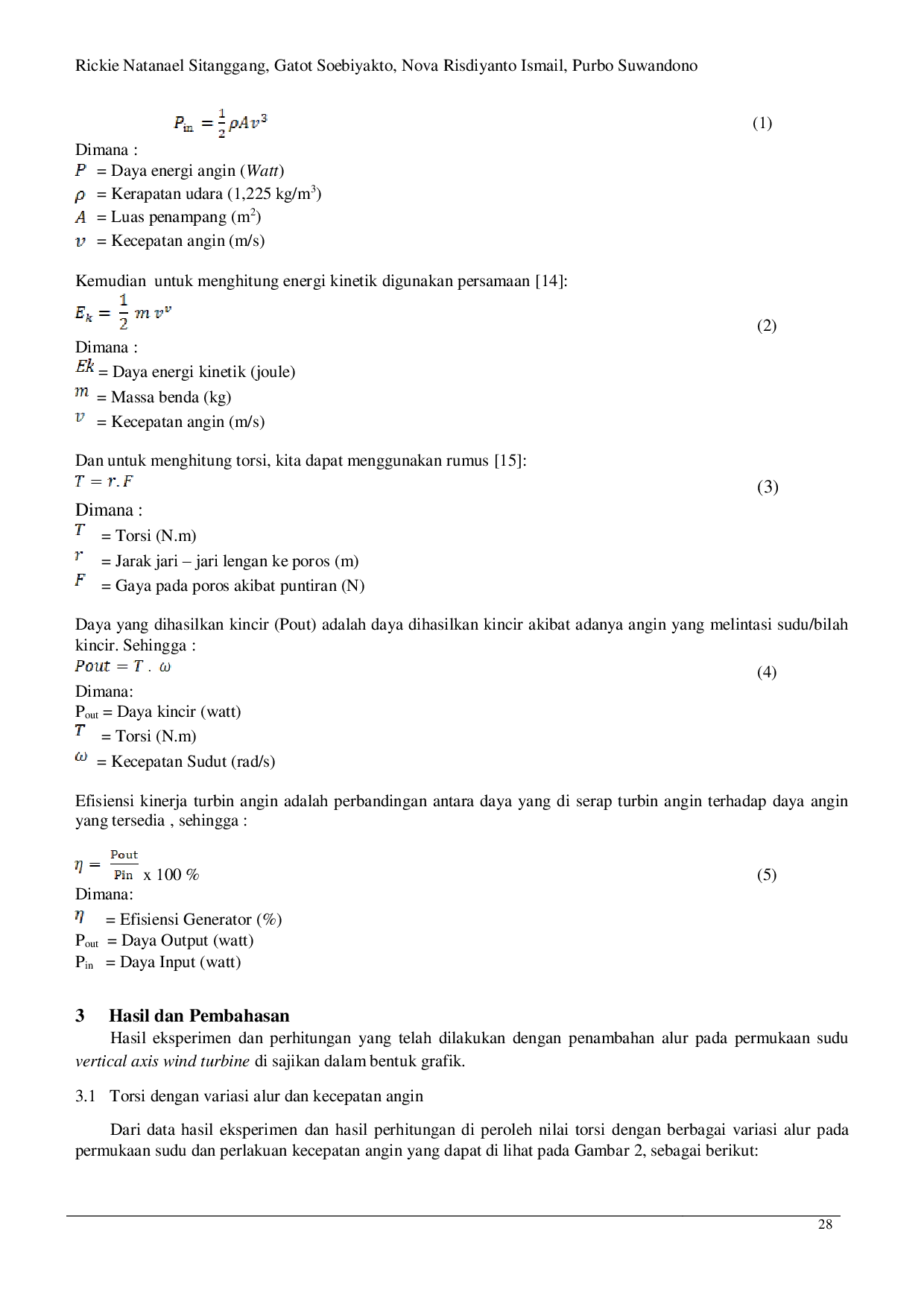 JURIS Pengaruh Penambahan Alur pada Permukaan Sudu Vertical Axis Wind Turbine Darrieus H terhadap Kinerja Wind Turbine