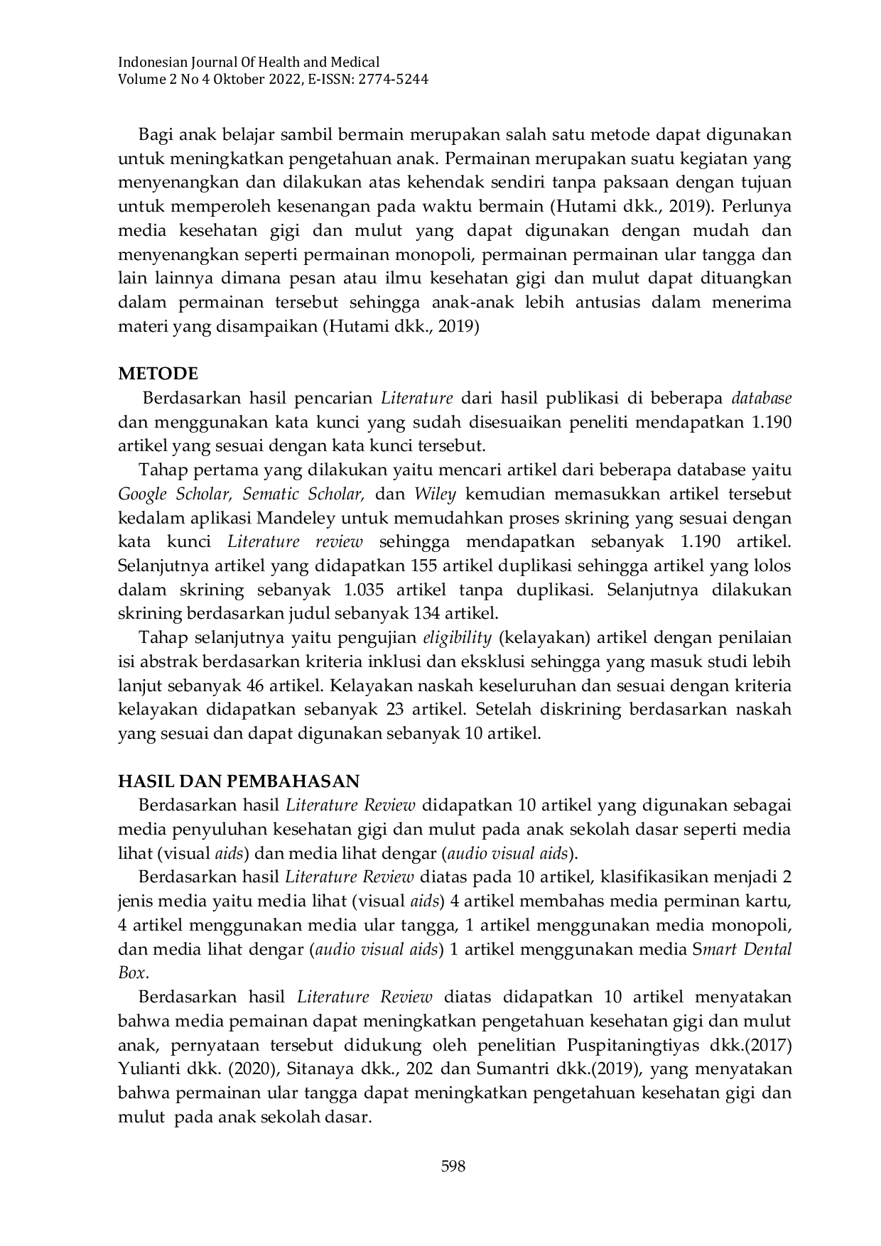 JURIS Peningkatan Pengetahuan Kesehatan Gigi Dan Mulut Pada Anak Sekolah Dasar Ditinjau Dari Media Permainan