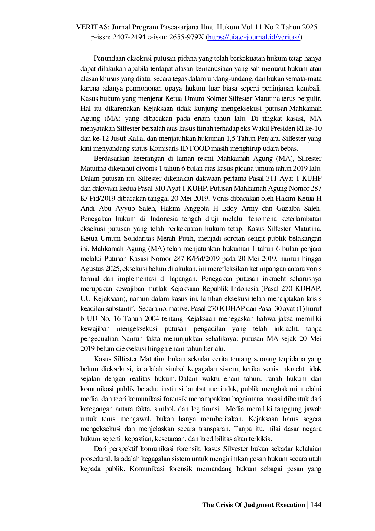 JURIS The Crisis Of Judgment Execution In Indonesia Through The Phenomenon Of Delay In Executing Decisions That Have Fixed Legal Force