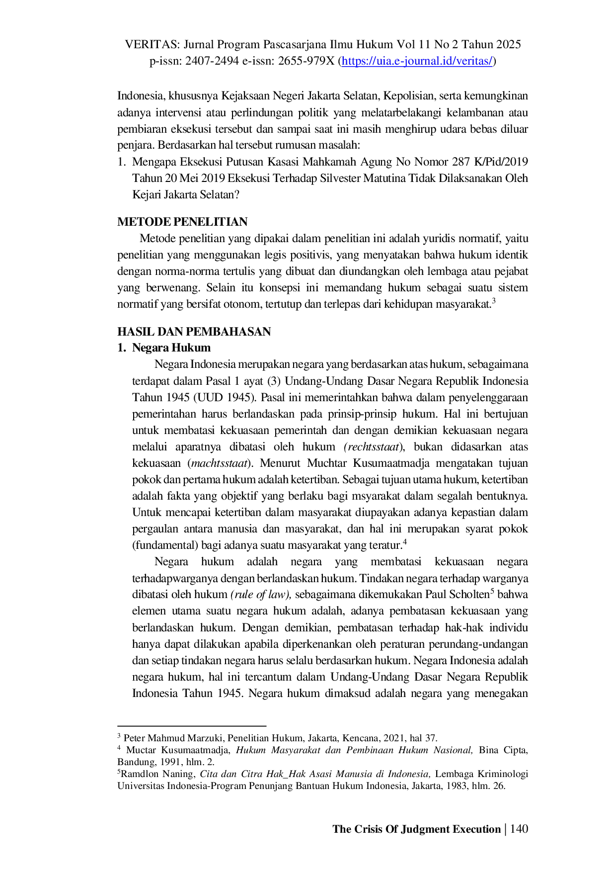 JURIS The Crisis Of Judgment Execution In Indonesia Through The Phenomenon Of Delay In Executing Decisions That Have Fixed Legal Force