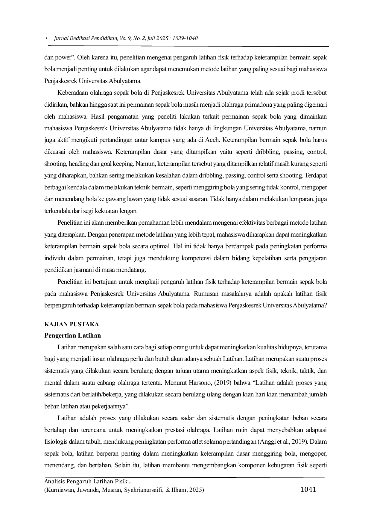 JURIS Analisis Pengaruh Latihan Fisik Terhadap Keterampilan Bermain Sepak Bola Mahasiswa Penjaskesrek Universitas Abulyatama