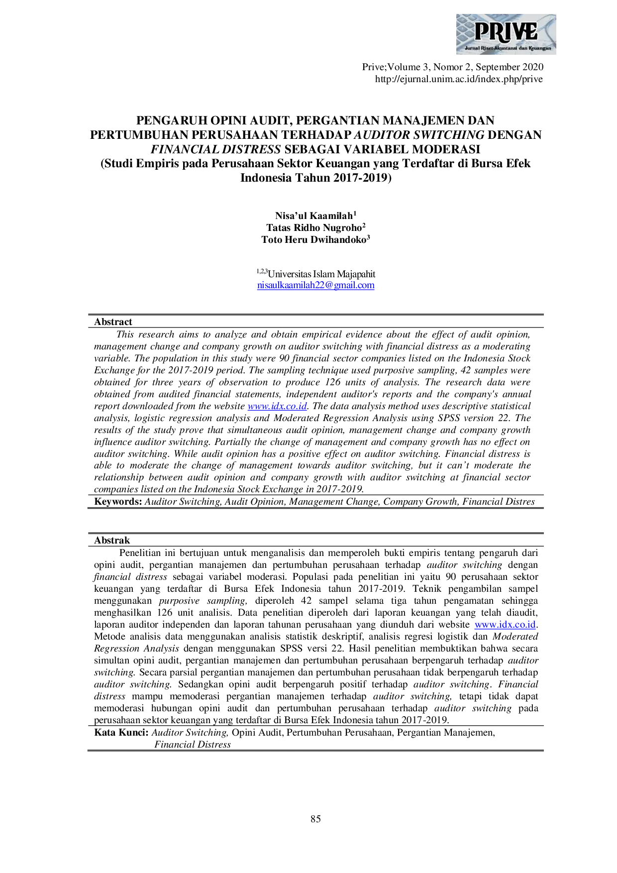 JURIS Pengaruh Opini Audit Pergantian Manajemen dan Pertumbuhan Perusahaan Terhadap Auditor Switching Dengan Financial Distress Sebagai Variabel Moderasi Studi Empiris pada Perusahaan Sektor Keuangan yang