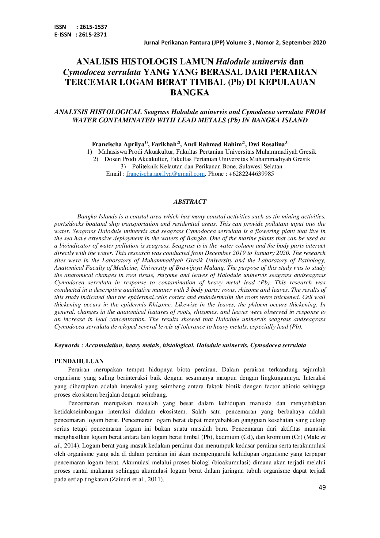 JURIS ANALISIS HISTOLOGIS LAMUN Halodule uninervis dan Cymodocea serrulata YANG YANG BERASAL DARI PERAIRAN TERCEMAR LOGAM BERAT TIMBAL Pb DI KEPULAUAN BANGKA
