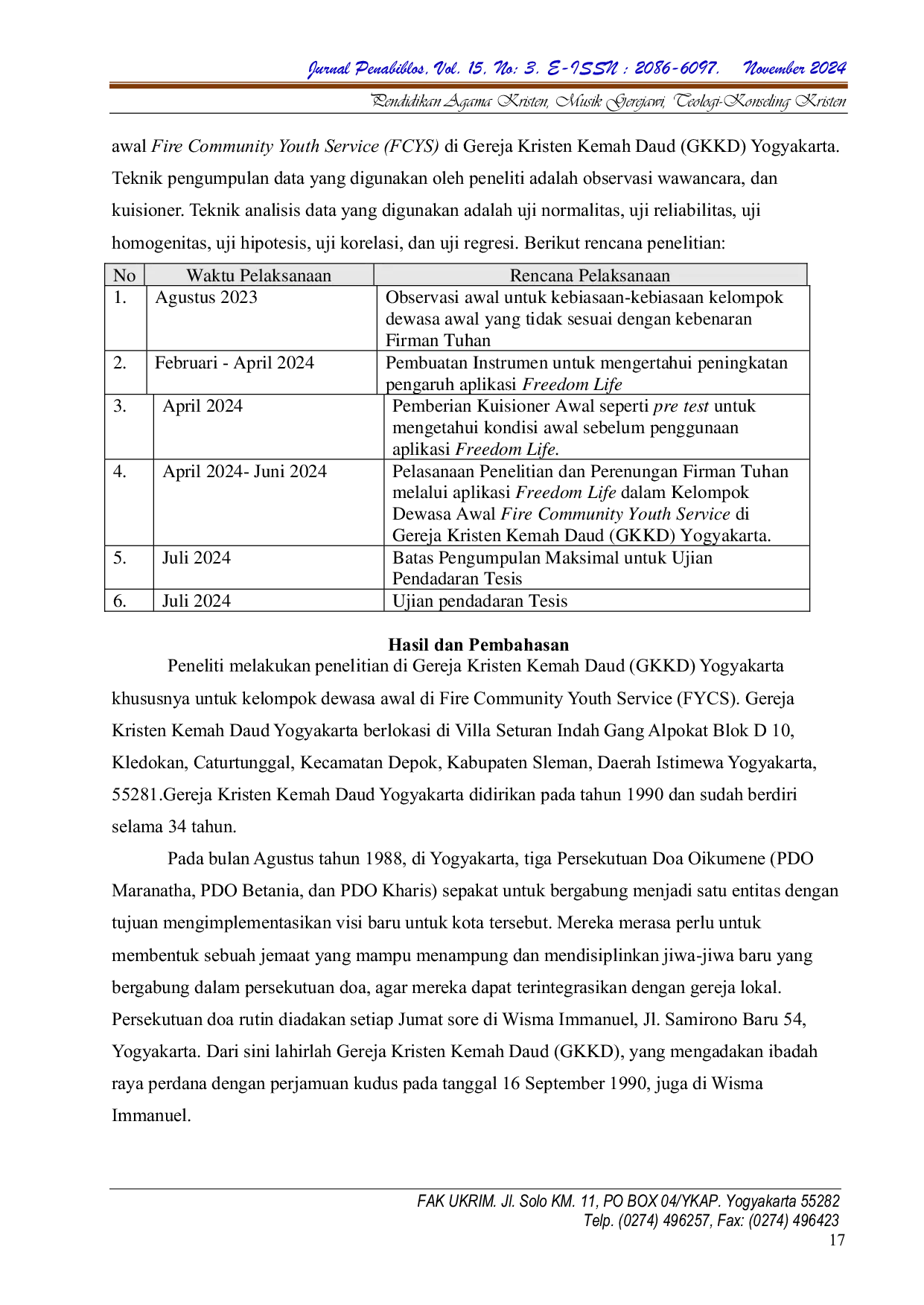 JURIS Pengaruh Perenungan Firman Tuhan Melalui Aplikasi Freedom Life Untuk Meningkatkan Pertumbuhan Kerohanian Kelompok Dewasa Awal Fire Community Youth Service Fcys Di Gereja Kristen Kemah Daud Gkkd Yo