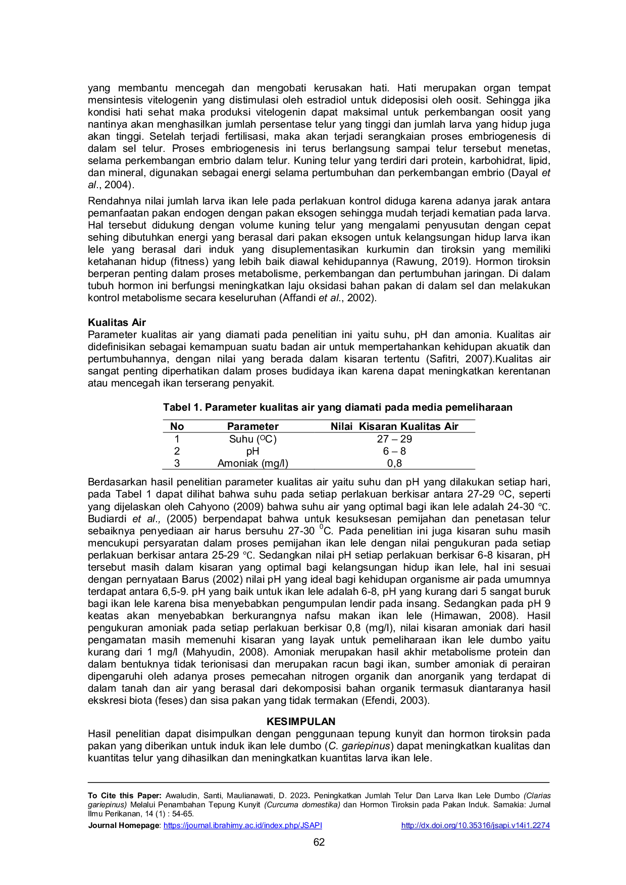 JURIS Peningkatkan Jumlah Telur Dan Larva Ikan Lele Dumbo Clarias gariepinus Melalui Penambahan Tepung Kunyit Curcuma domestika dan Hormon Tiroksin pada Pakan Induk