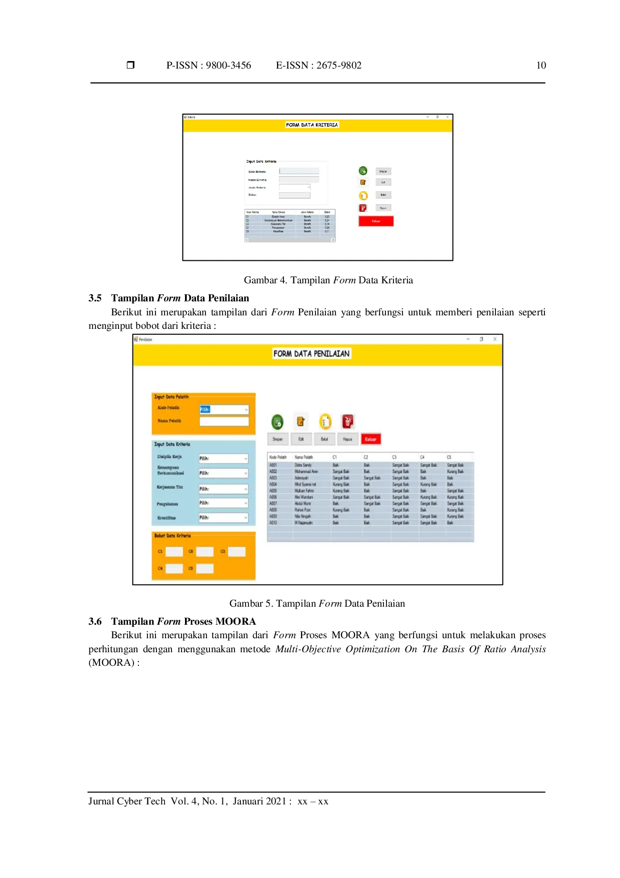 JURIS Sistem Pendukung Keputusan Penilaian Kinerja Pelatih Handycraft Terbaik Menggunakan Metode Multi Objective Optimization On The Basis Of Rasio Analysis MOORA Pada UMKM Mozaik Lidi Art
