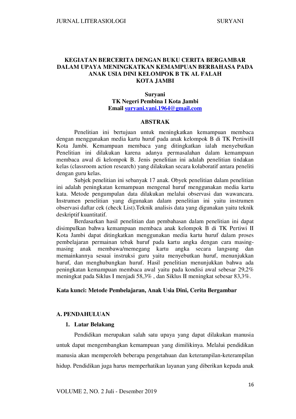 juris Kegiatan Bercerita Dengan Buku Cerita Bergambar Dalam Upaya Meningkatkan Kemampuan Berbahasa Pada Anak Usia Dini Kelompok B TK Al Falah Kota Jambi