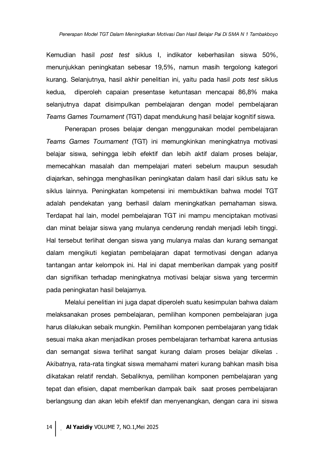 JURIS The Application of the Team Game Tournament TGT Model in Enhancing Motivation and Learning Outcomes in Islamic Religious Education PAI at SMA Negeri 1 Tambakboyo