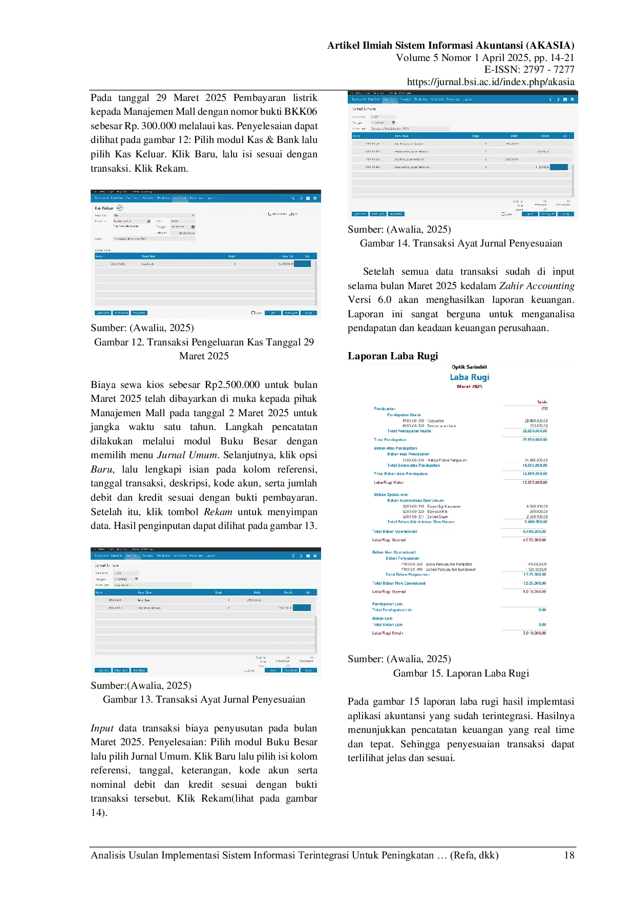 JURIS Analisis Usulan Implementasi Sistem Informasi Terintegrasi Untuk Peningkatan Pengelolaan Keuangan Optik Sarimbit