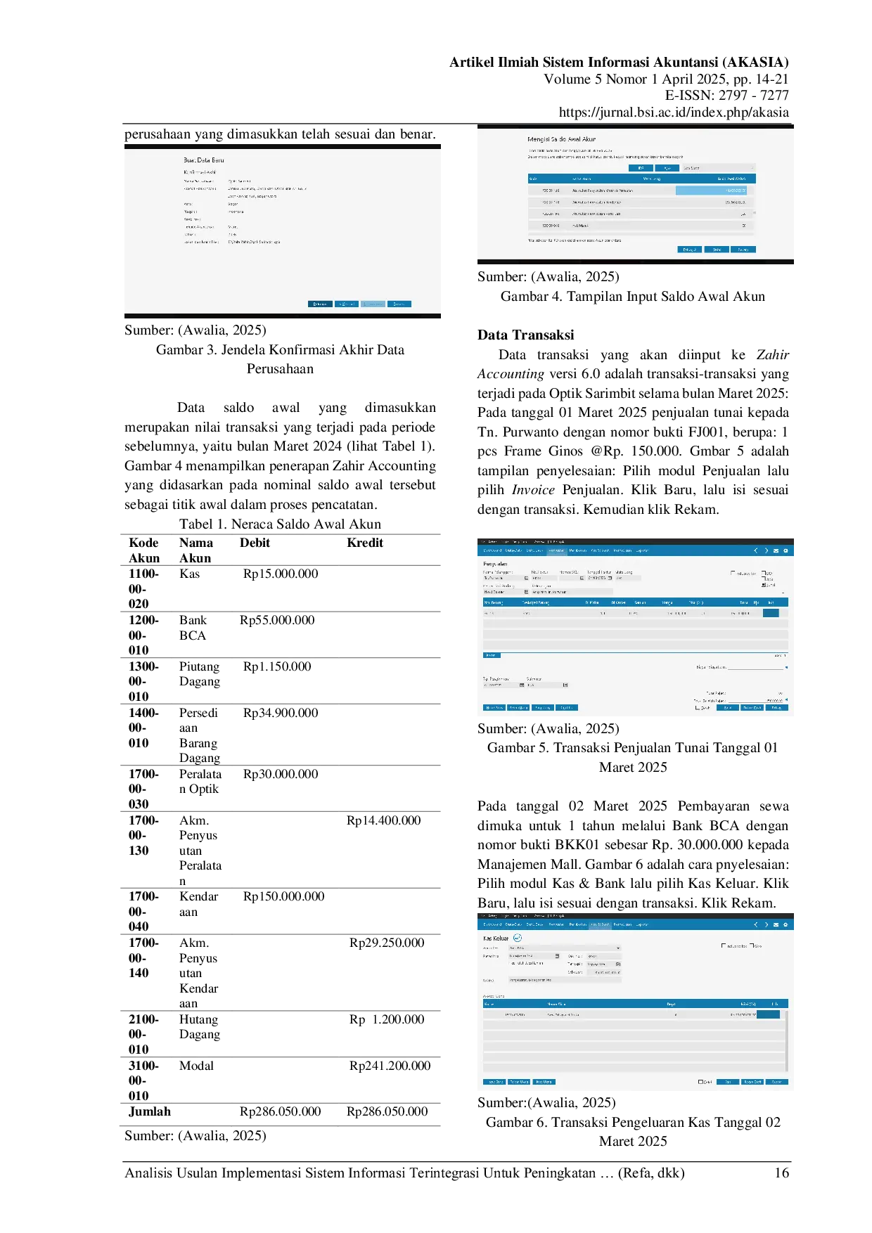 JURIS Analisis Usulan Implementasi Sistem Informasi Terintegrasi Untuk Peningkatan Pengelolaan Keuangan Optik Sarimbit