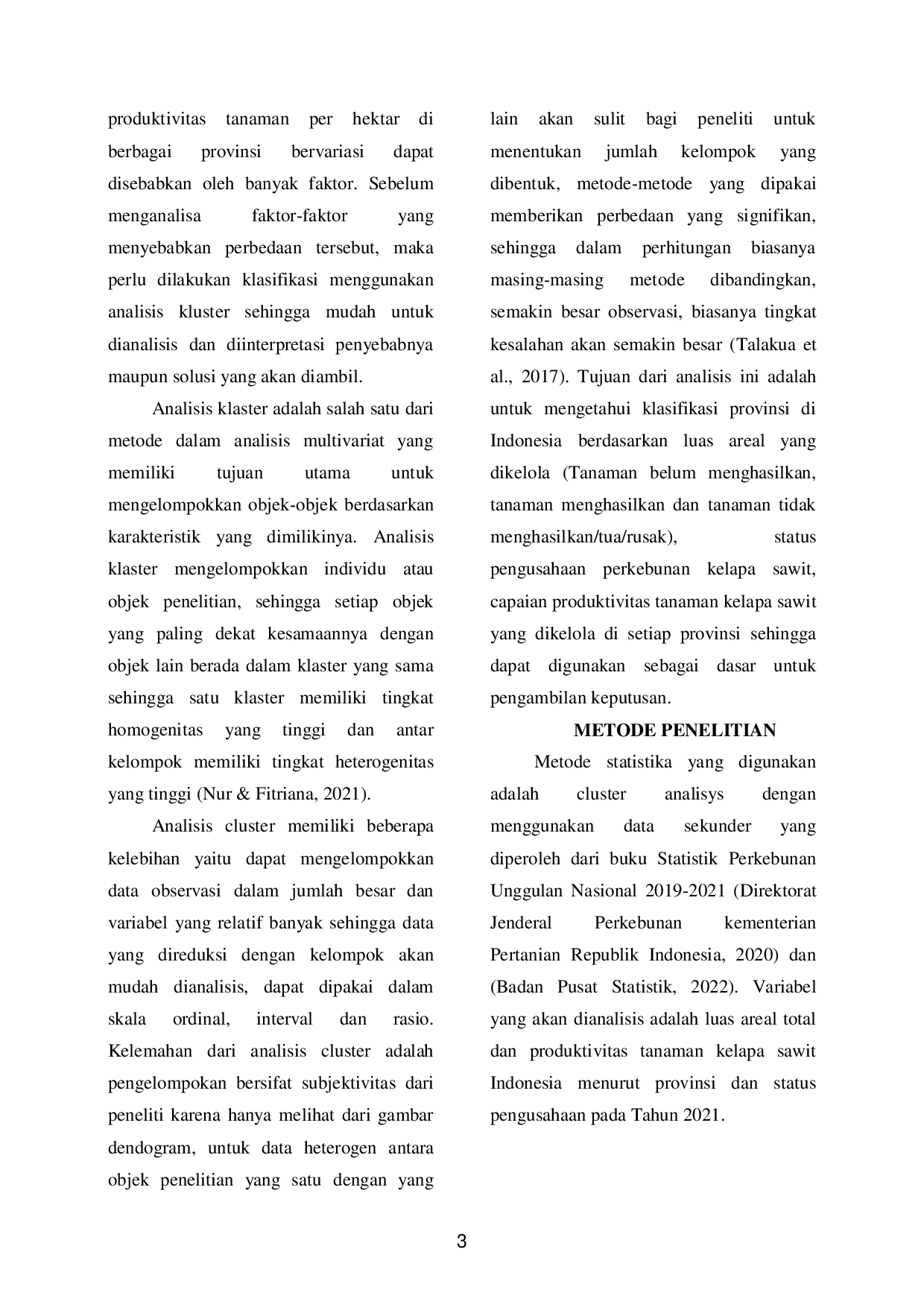 JURIS Klasifikasi Provinsi Di Indonesia Berdasarkan Luas Pengusahaan Dan Produktivitas Tanaman Kelapa Sawit Menggunakan Analisa Klaster