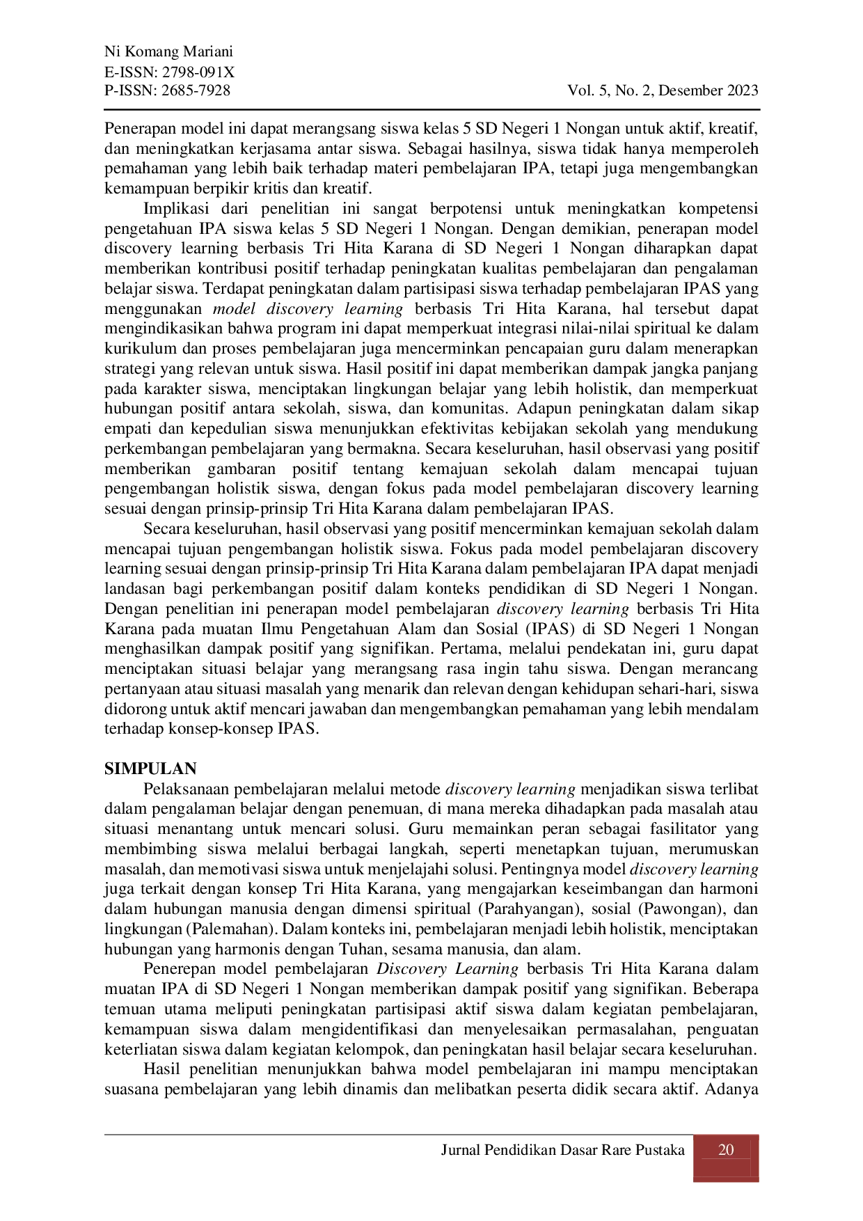 JURIS Penerapan Model Pembelajaran Discovery Learning Berbasis Tri Hita Karana Muatan Ilmu Pengetahuan Alam Sosial IPAS Di Sdn 1 Nongan