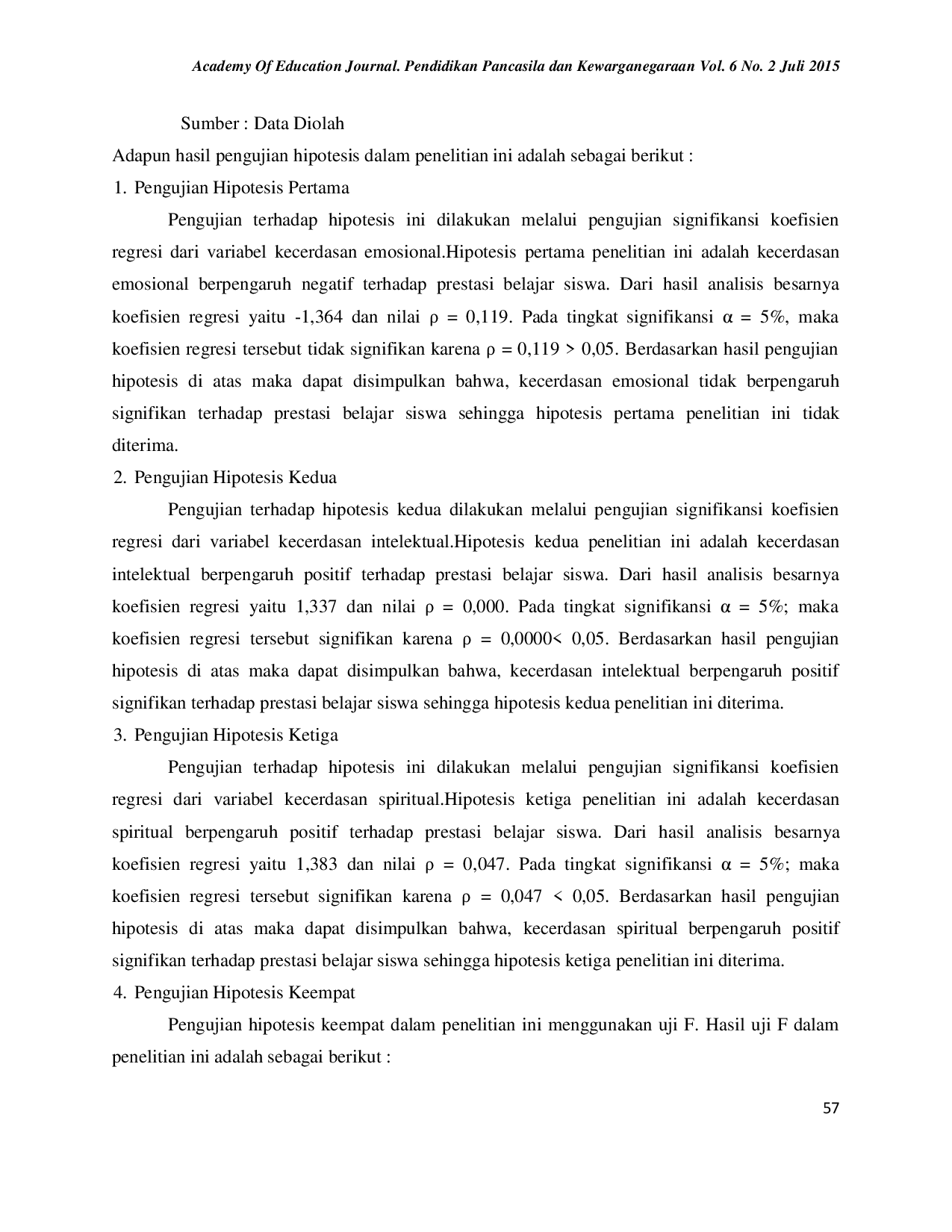 JURIS Pengaruh Kecerdasan Emosional Kecerdasan Intelektual dan Kecerdasan Spiritual Terhadap Prestasi Belajar PKn Siswa SMP Negeri 1 Sewon Bantul