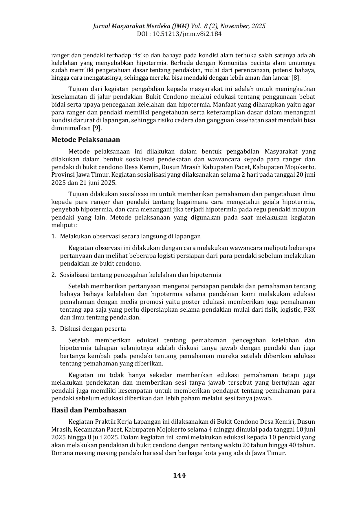 JURIS Sosialisasi Pencegahan Kelelahan Penyebab Hipotermia Pada Ranger dan Pendaki di Bukit Cendono Sebagai Upaya Meningkatkan Keselamatan Pendakian